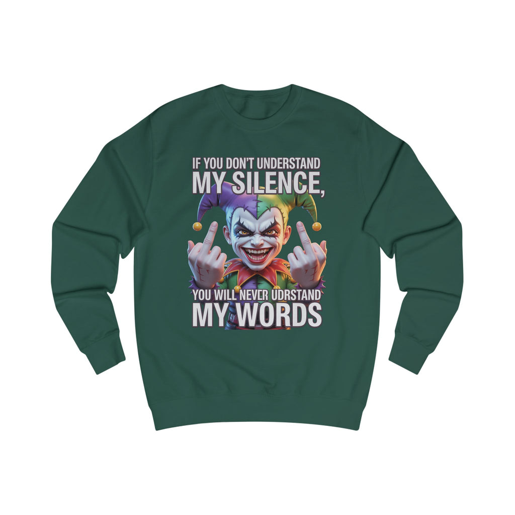 Silent Message Unisex Sweatshirt
