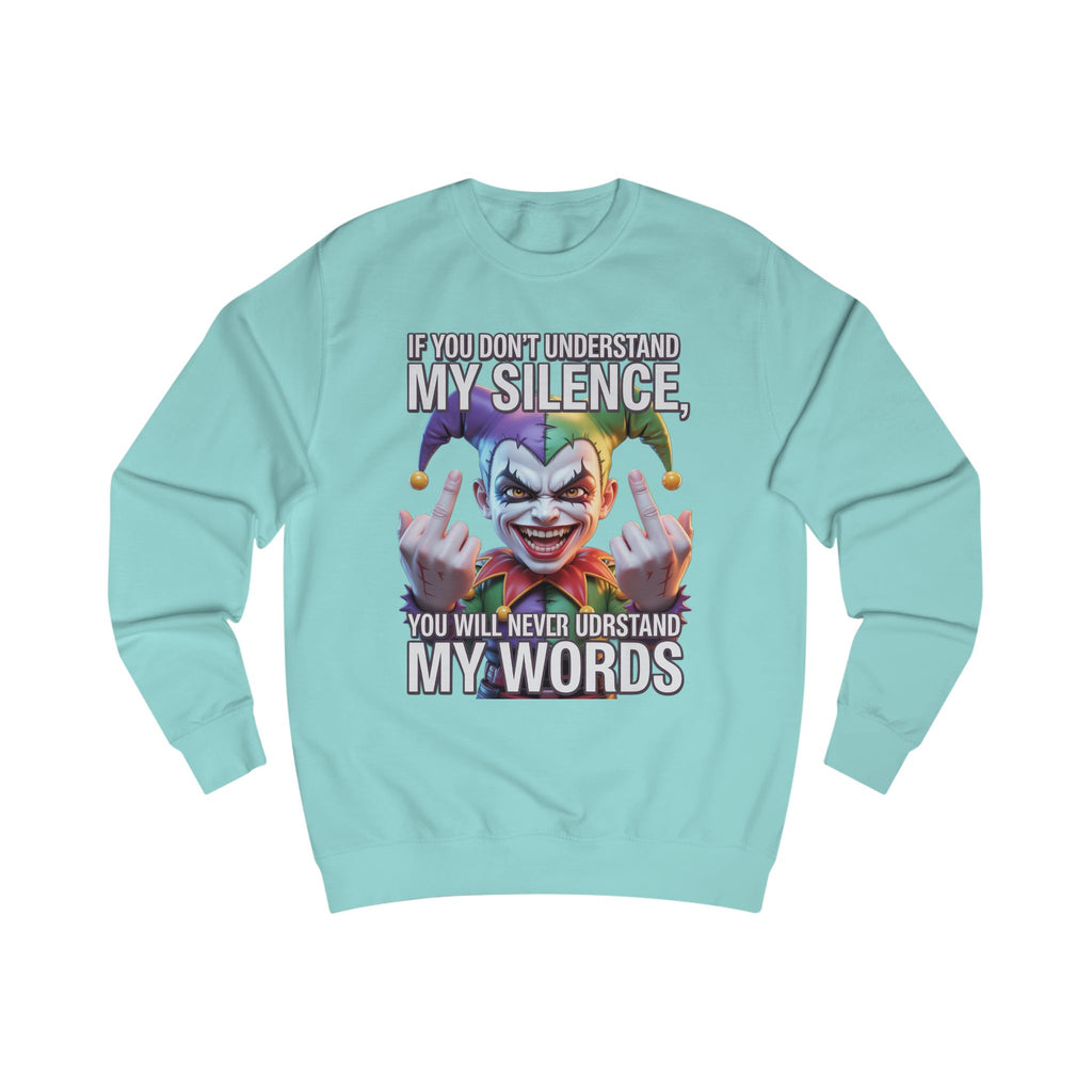 Silent Message Unisex Sweatshirt