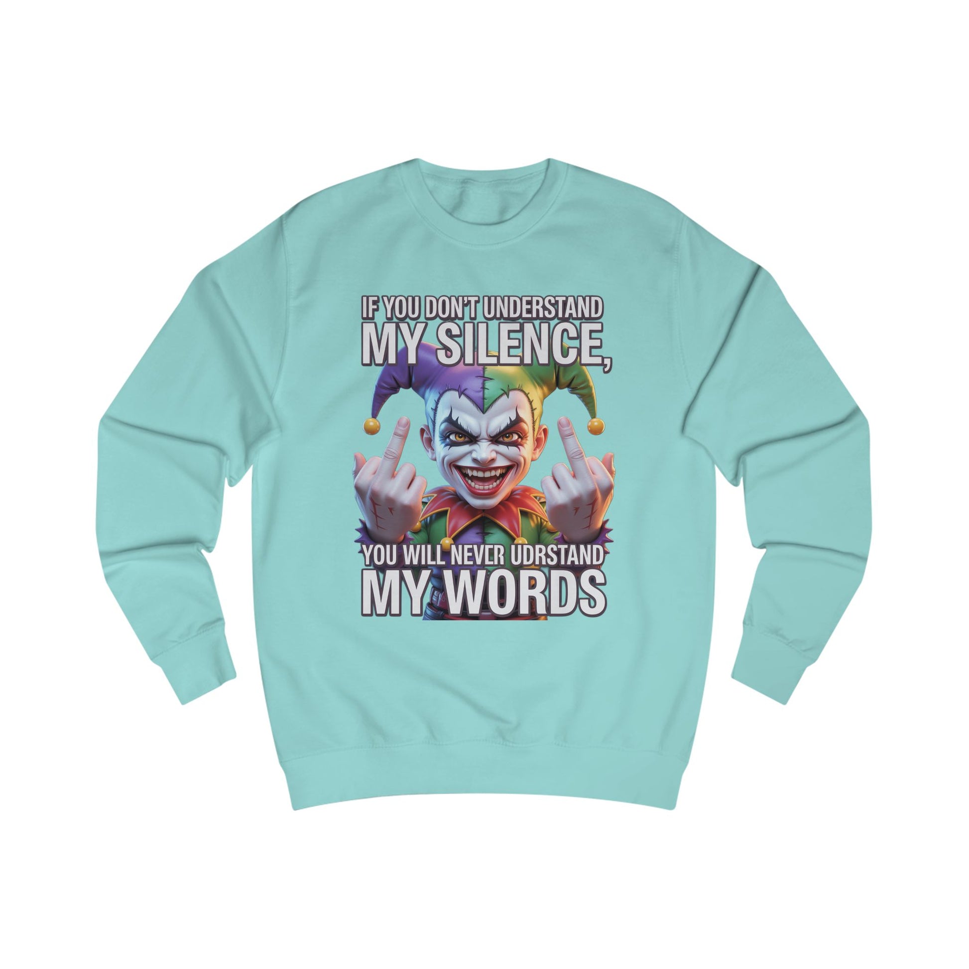 Silent Message Unisex Sweatshirt