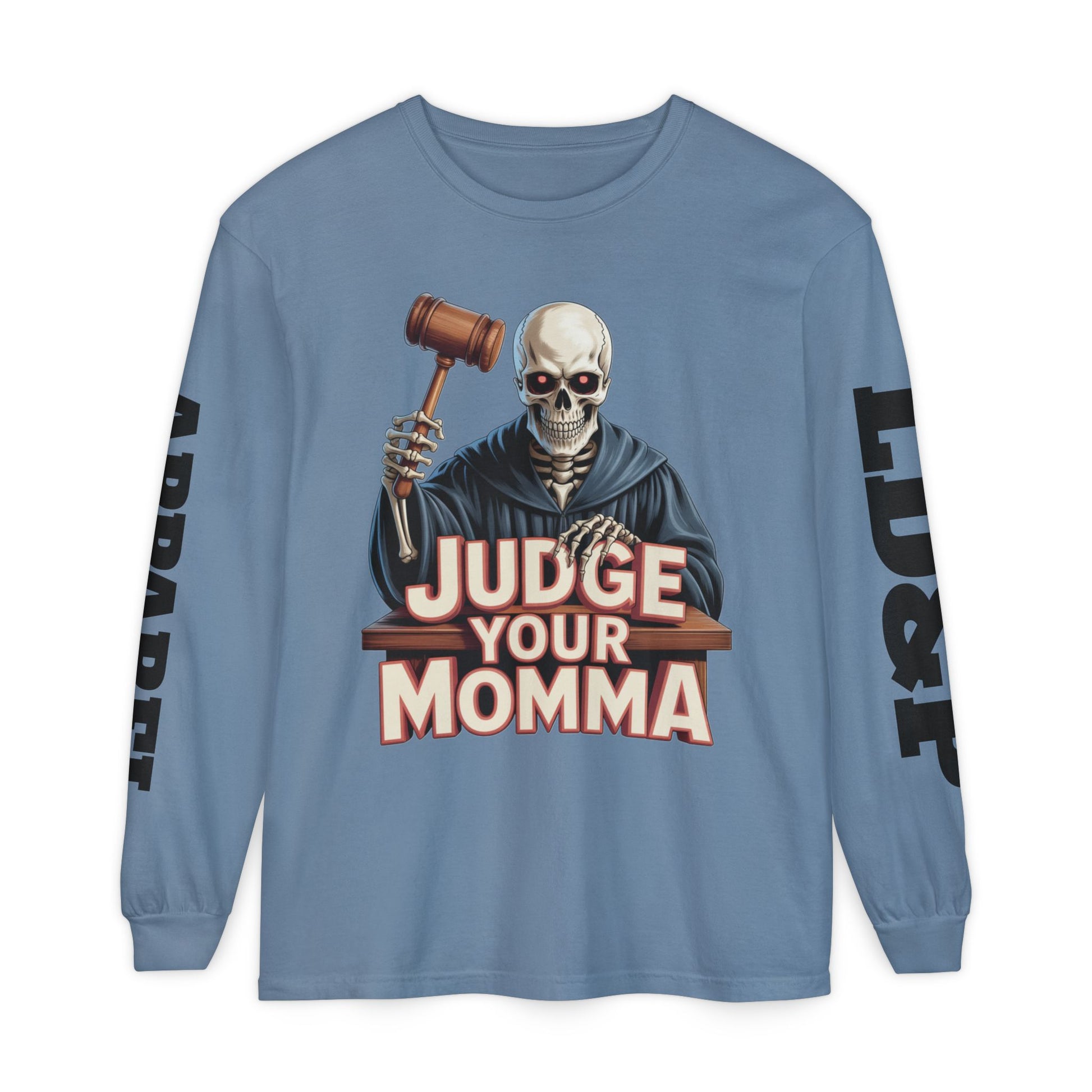 Judge Your Momma Long Sleeve T-Shirt