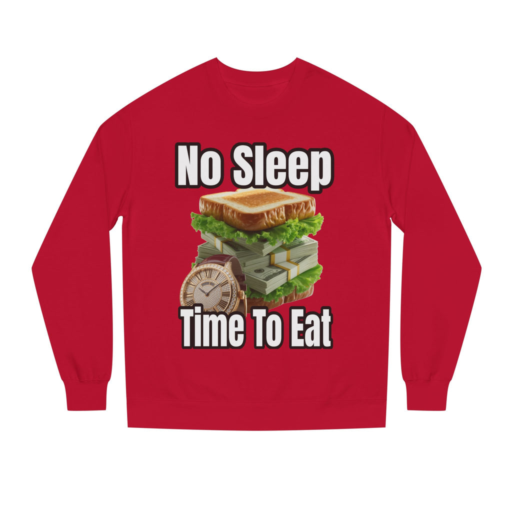 Unisex Sweatshirt No Sleep Time To Eat