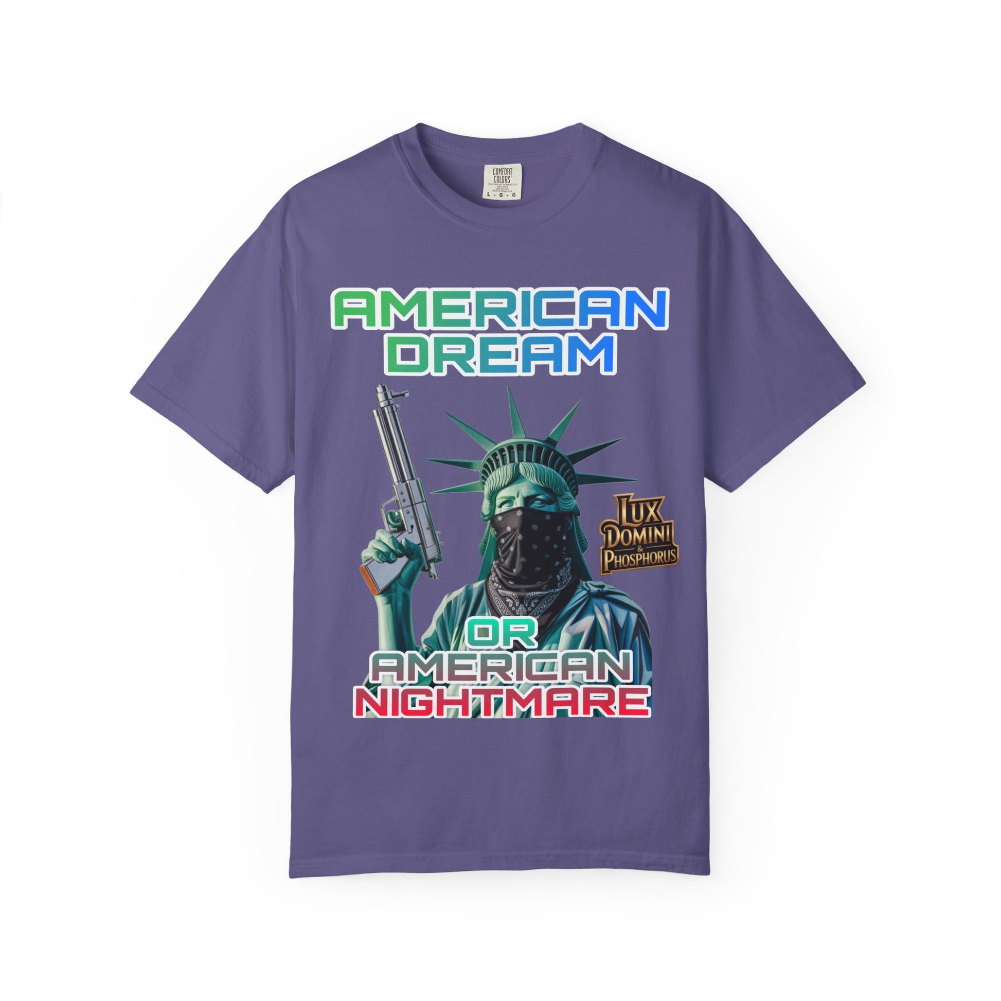 T-shirt American Dream or Nightmare Unisex Garment-Dyed