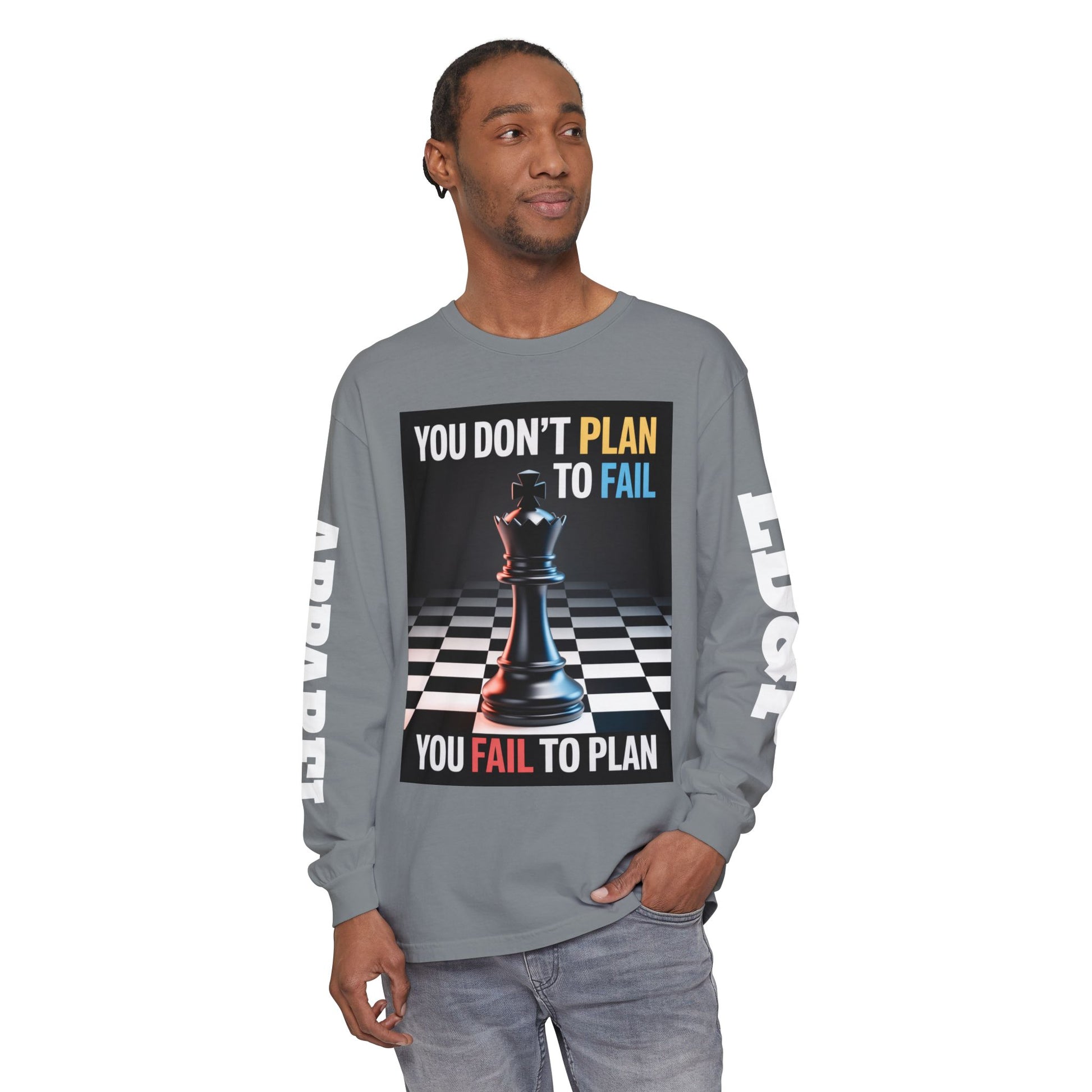 You Don't PlanTo Fail' Long Sleeve T-Shirt