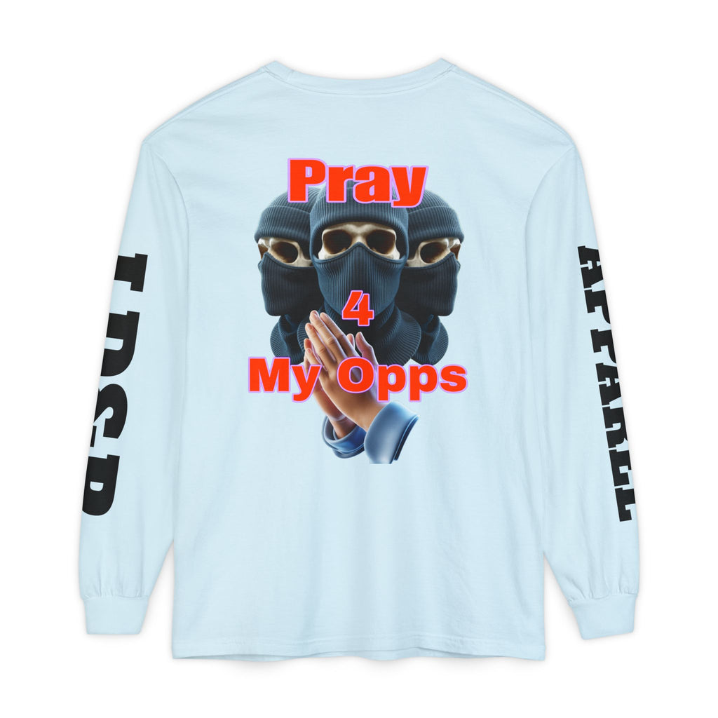 Pray 4 My Opps Long Sleeve T-Shirt - Bad Temper Design