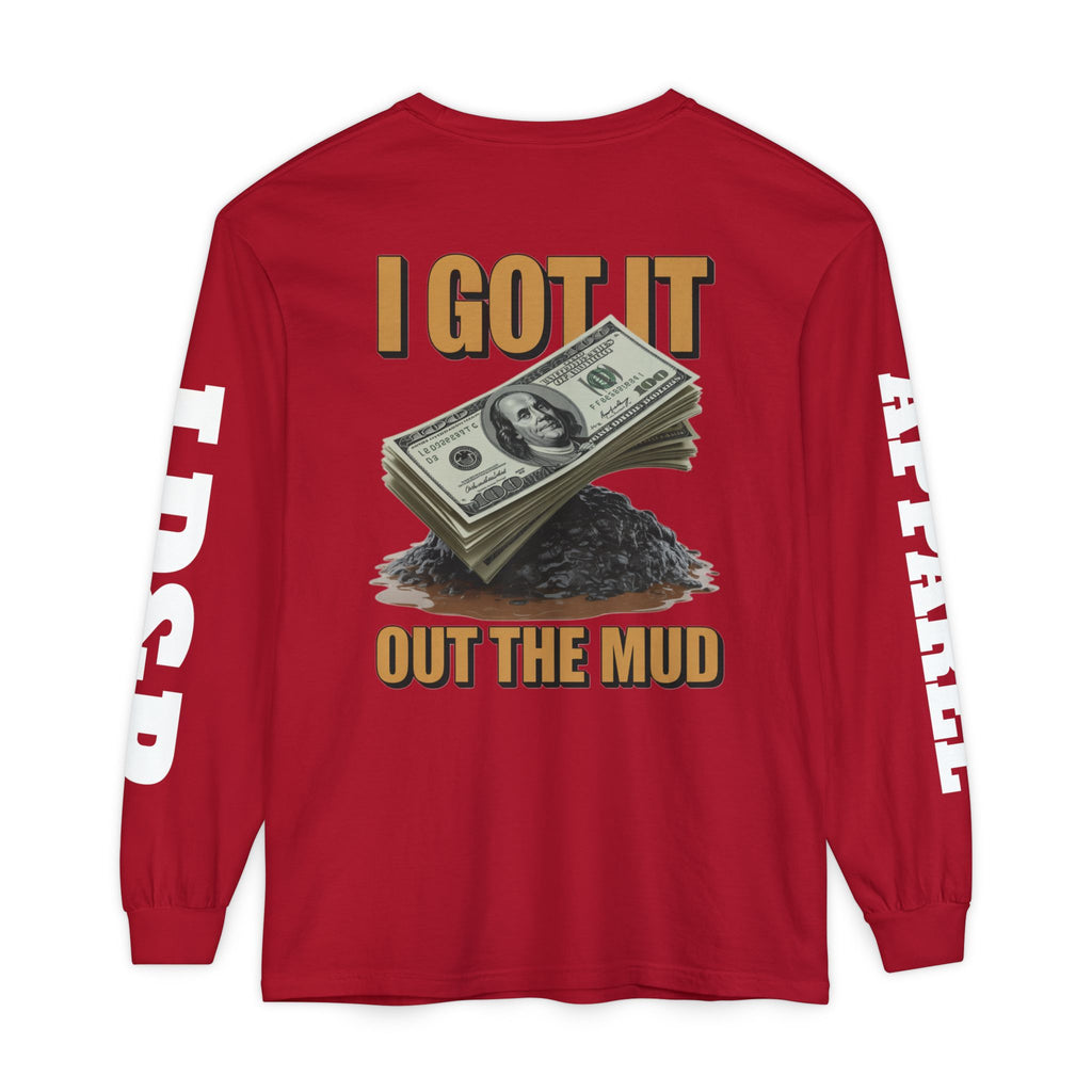 I Got It Out The Mud Long Sleeve T-Shirt LD&P APPAREL DESIGN