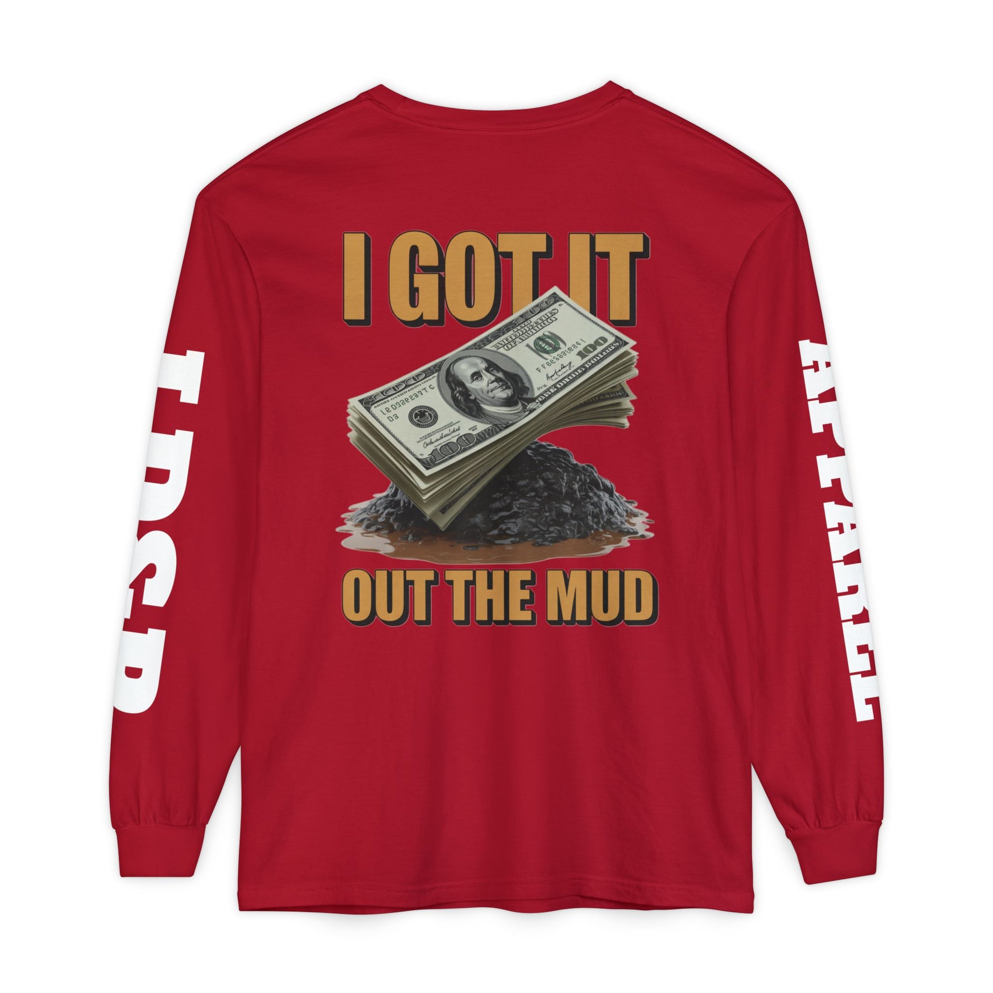 I Got It Out The Mud Long Sleeve T-Shirt LD&P APPAREL DESIGN