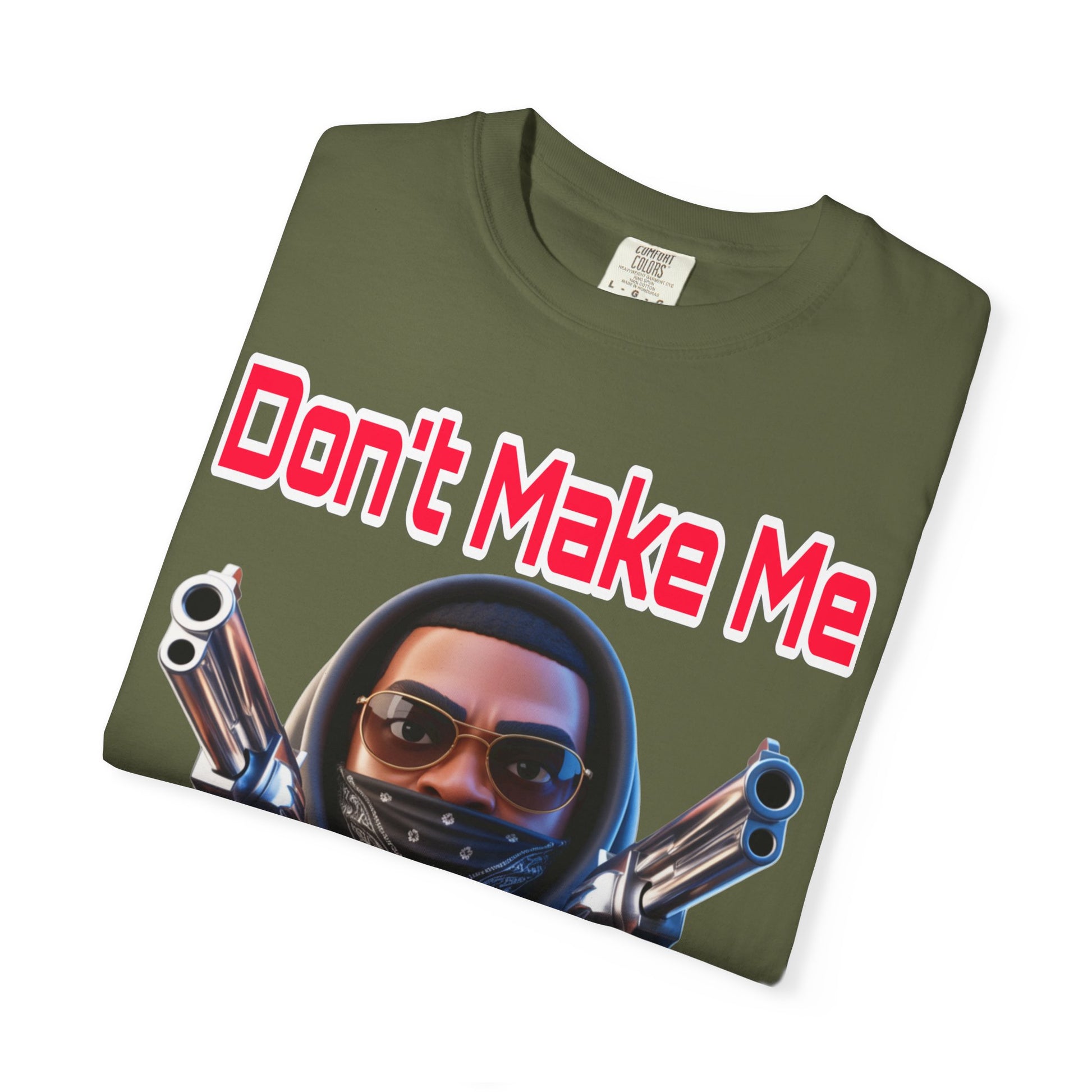 T-Shirt Don't Make Me Crash Out