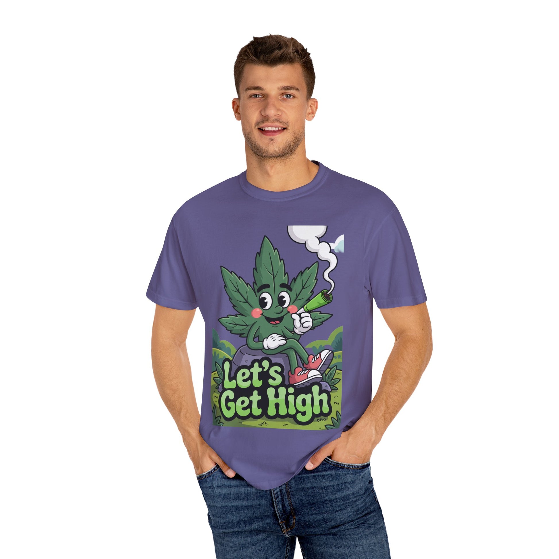 Garment-Dyed T-shirt Let's Get High Unisex Tee