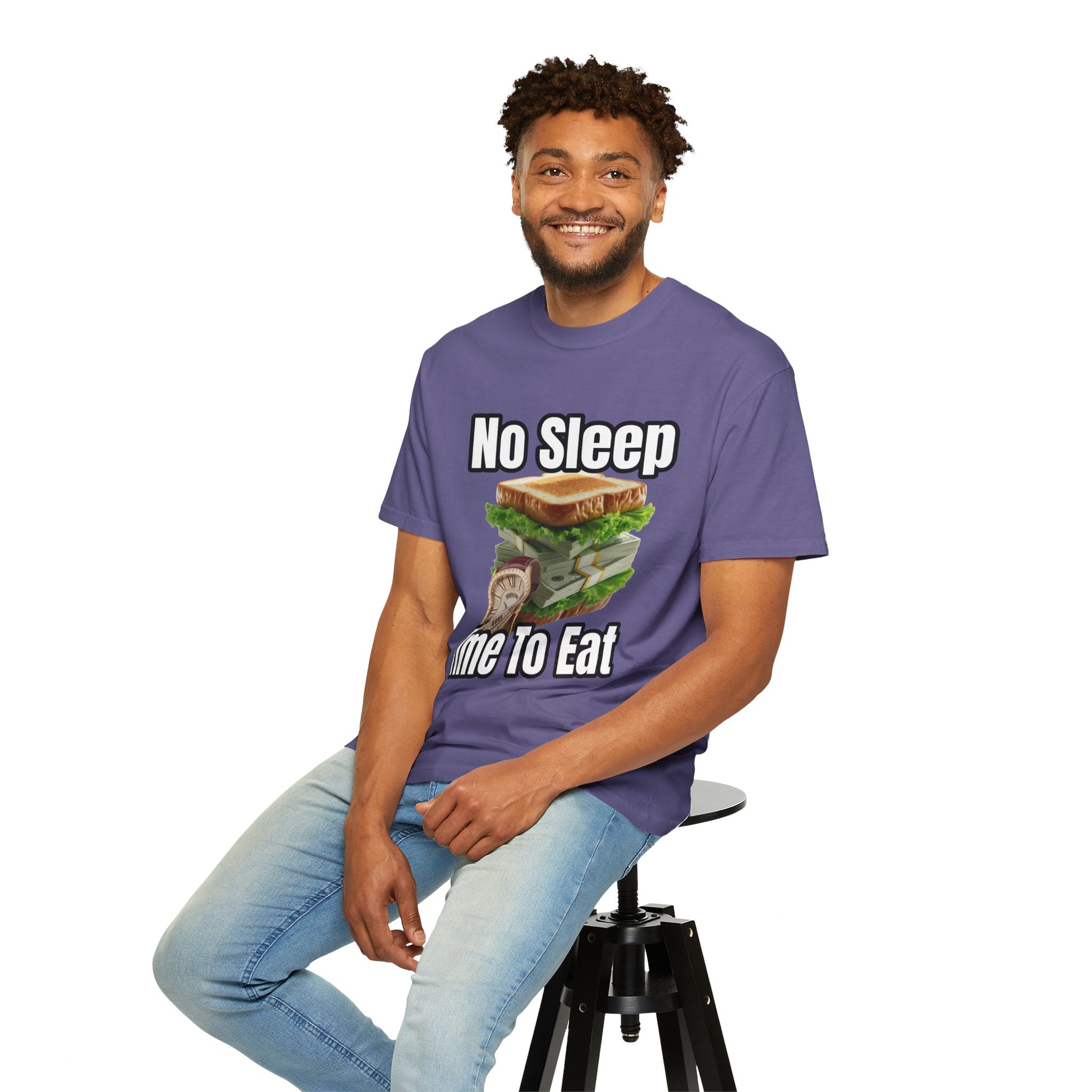 Garment-Dyed T-shirt - No Sleep, Time to Eat