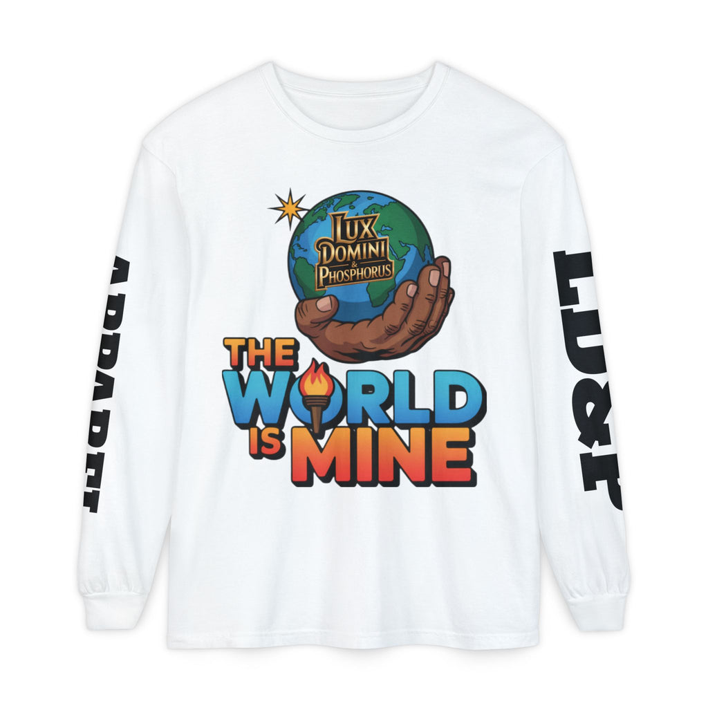 The World Is Mine Long Sleeve T-Shirt