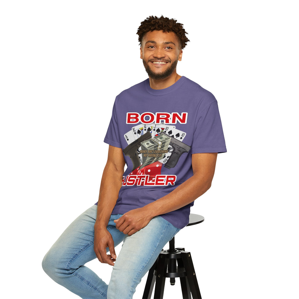 Garment-Dyed T-shirt - Born Hustler Design