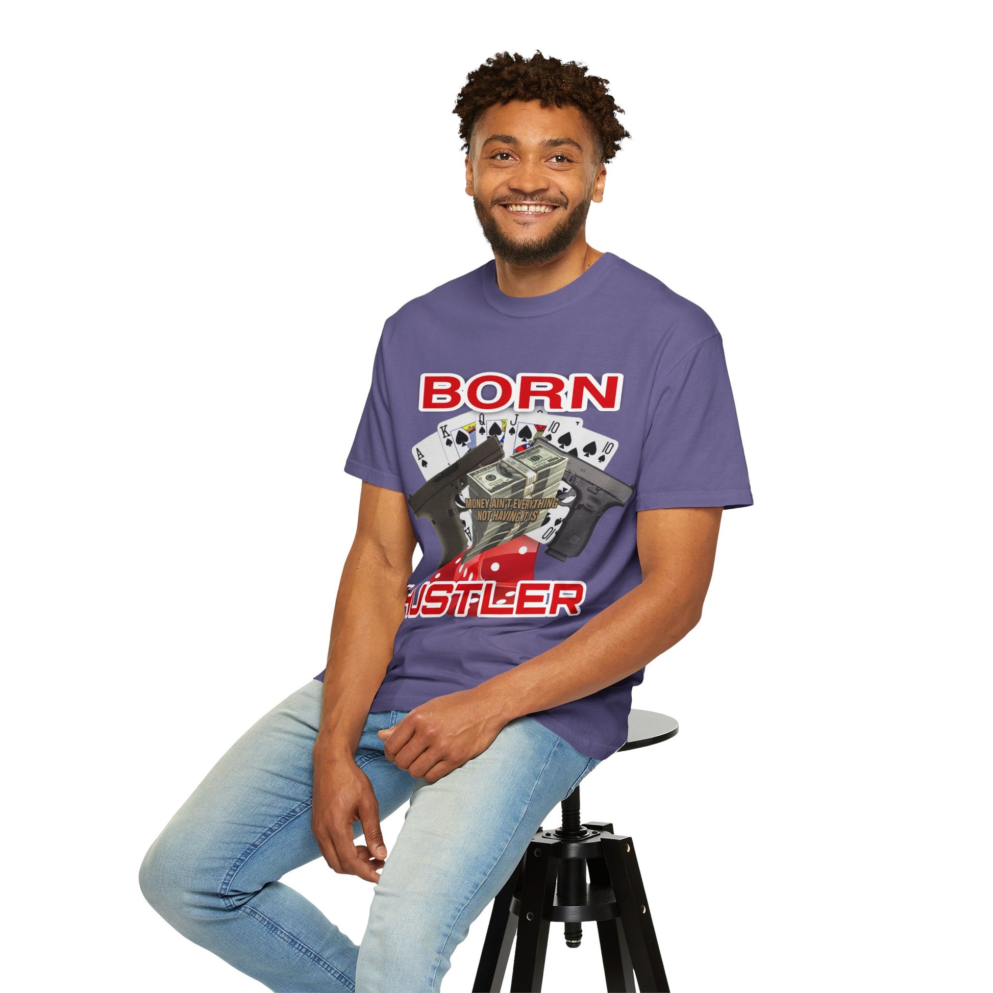 Garment-Dyed T-shirt - Born Hustler Design