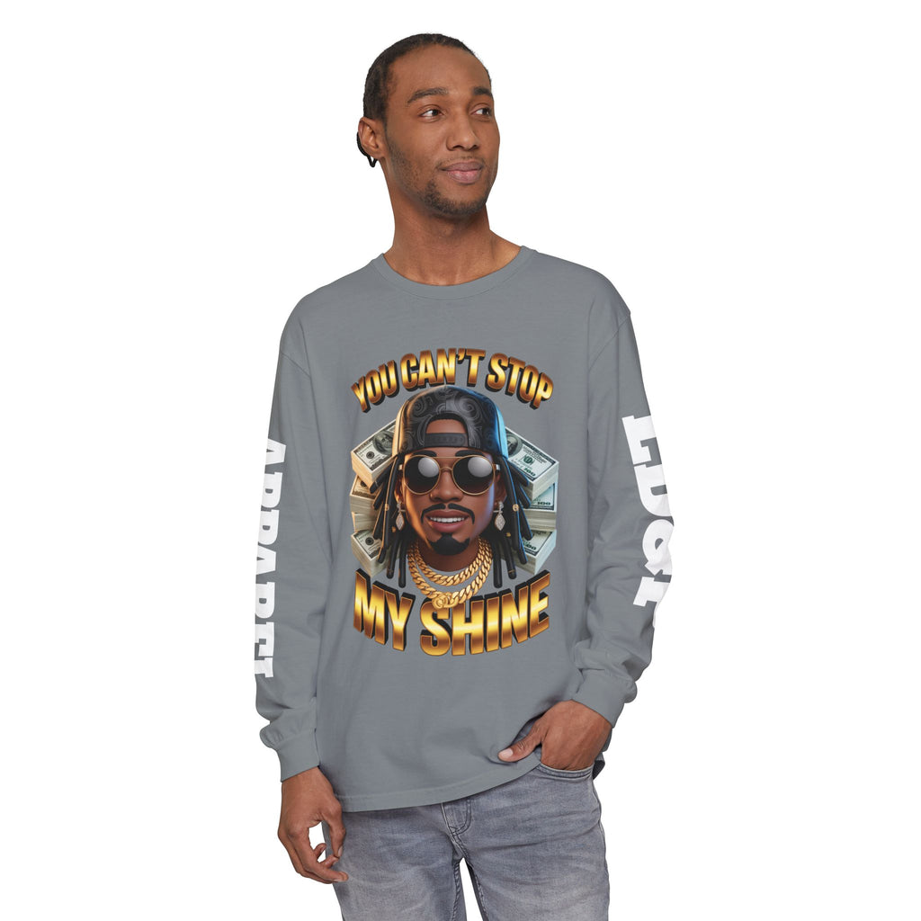 'You can't stop my shine ' Long Sleeve T-Shirt