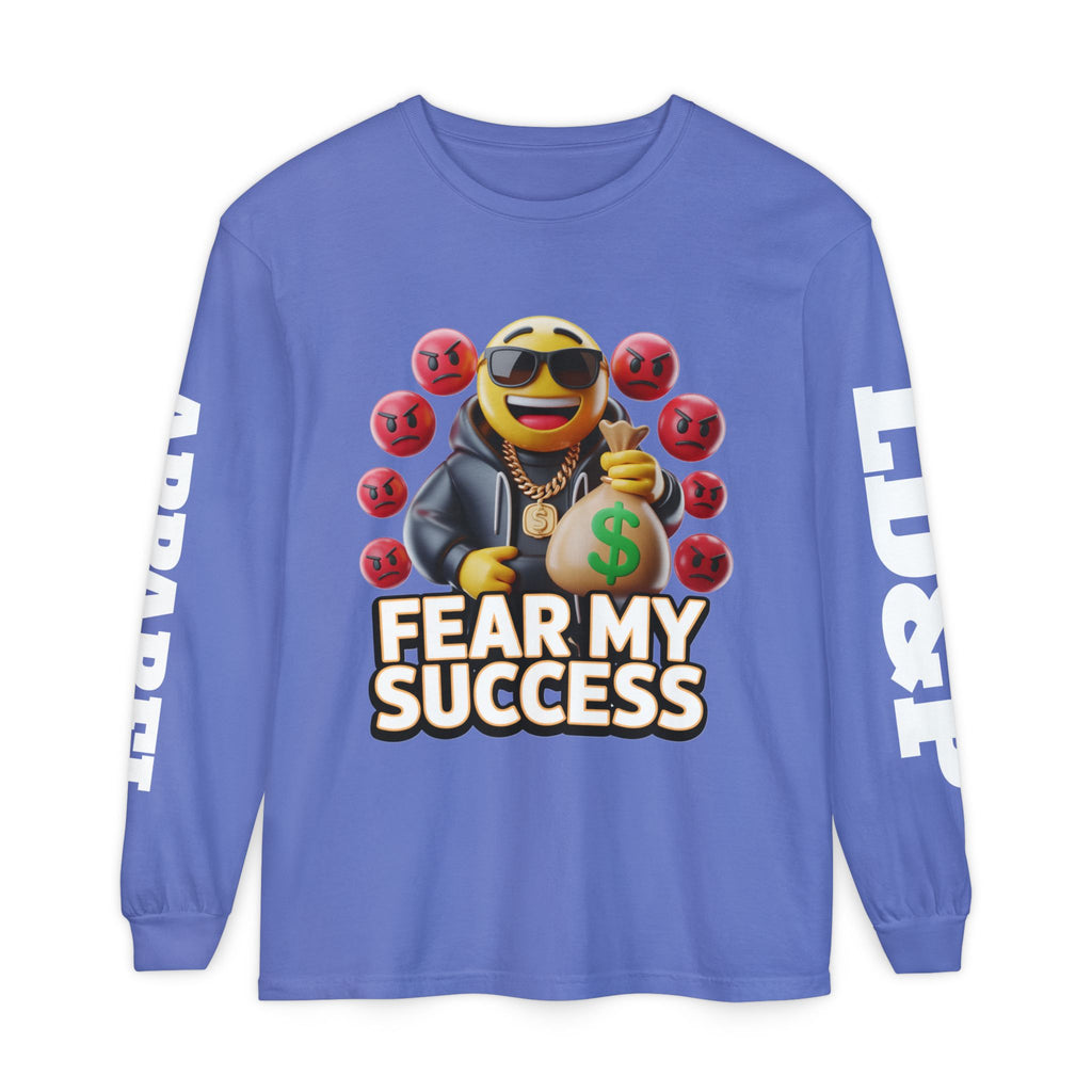 Fear My Success Long Sleeve T-Shirt
