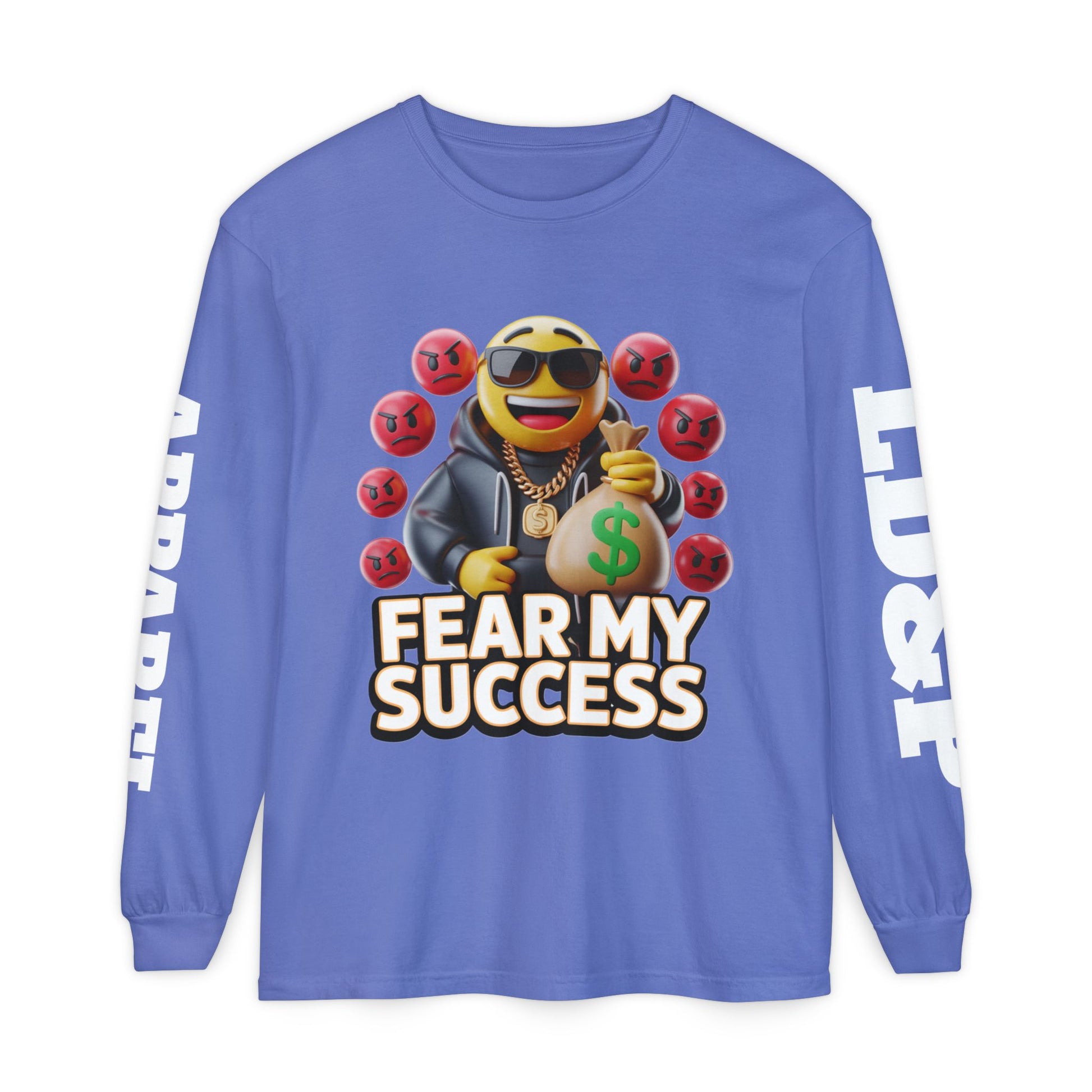 Fear My Success Long Sleeve T-Shirt
