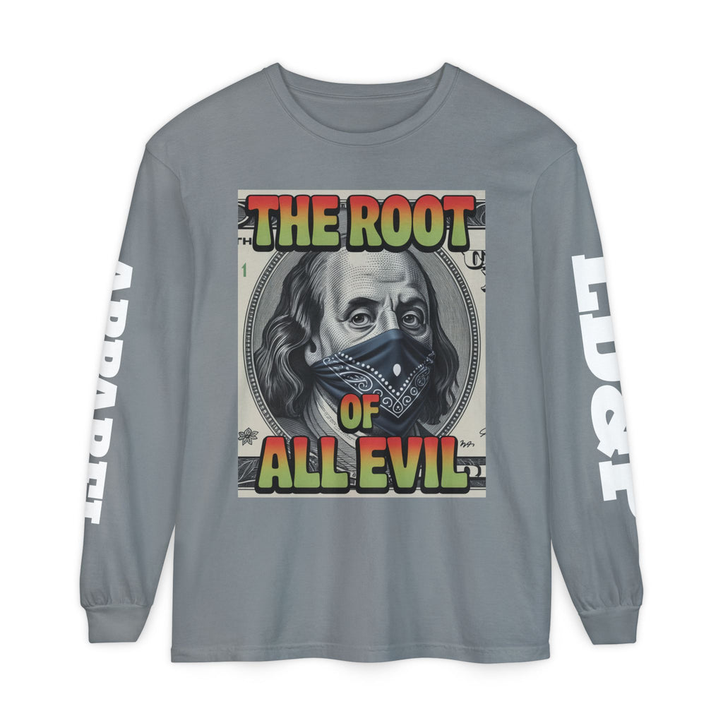 Garment-Dyed Long Sleeve T-Shirt The Root of Evil