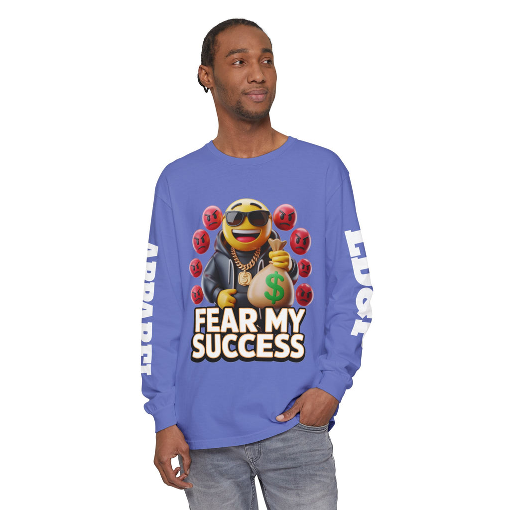 Fear My Success Long Sleeve T-Shirt