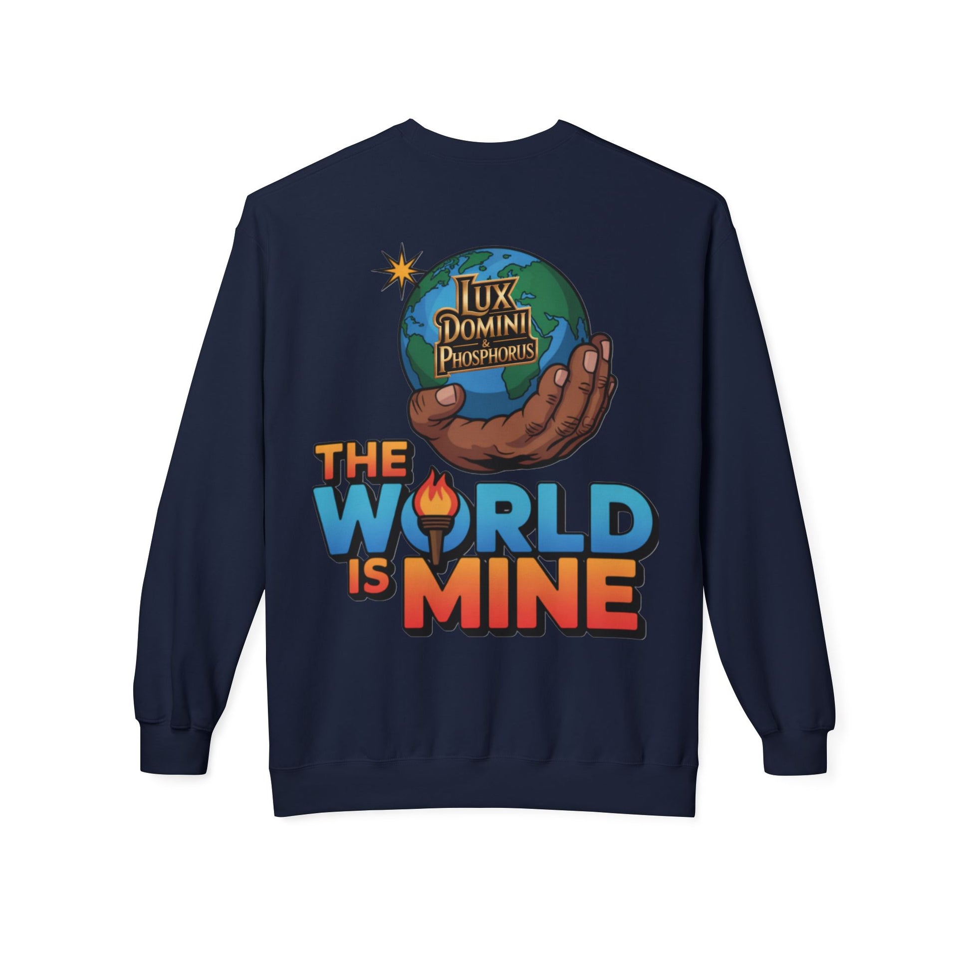 "The World Is Mine"  Design 2 Crewneck Sweatshirt