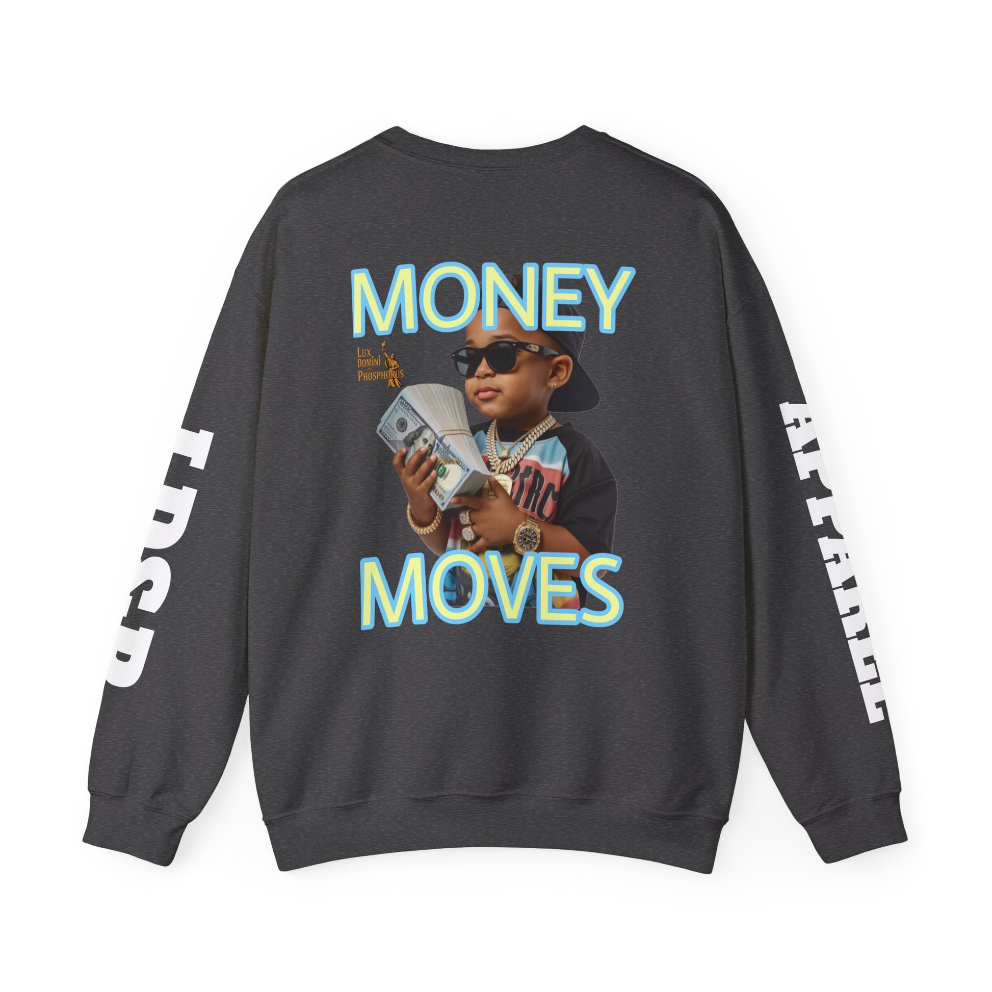Money Moves Unisex Sweatshirt - LD&P APPAREL
