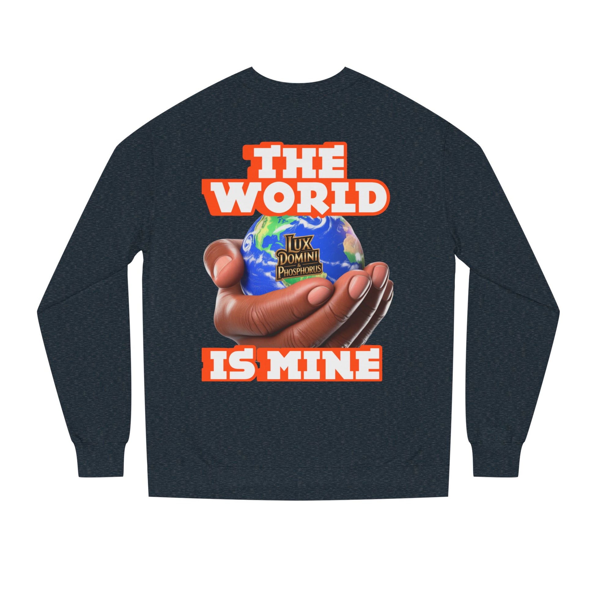 The World Is Mine Crewneck Sweatshirt