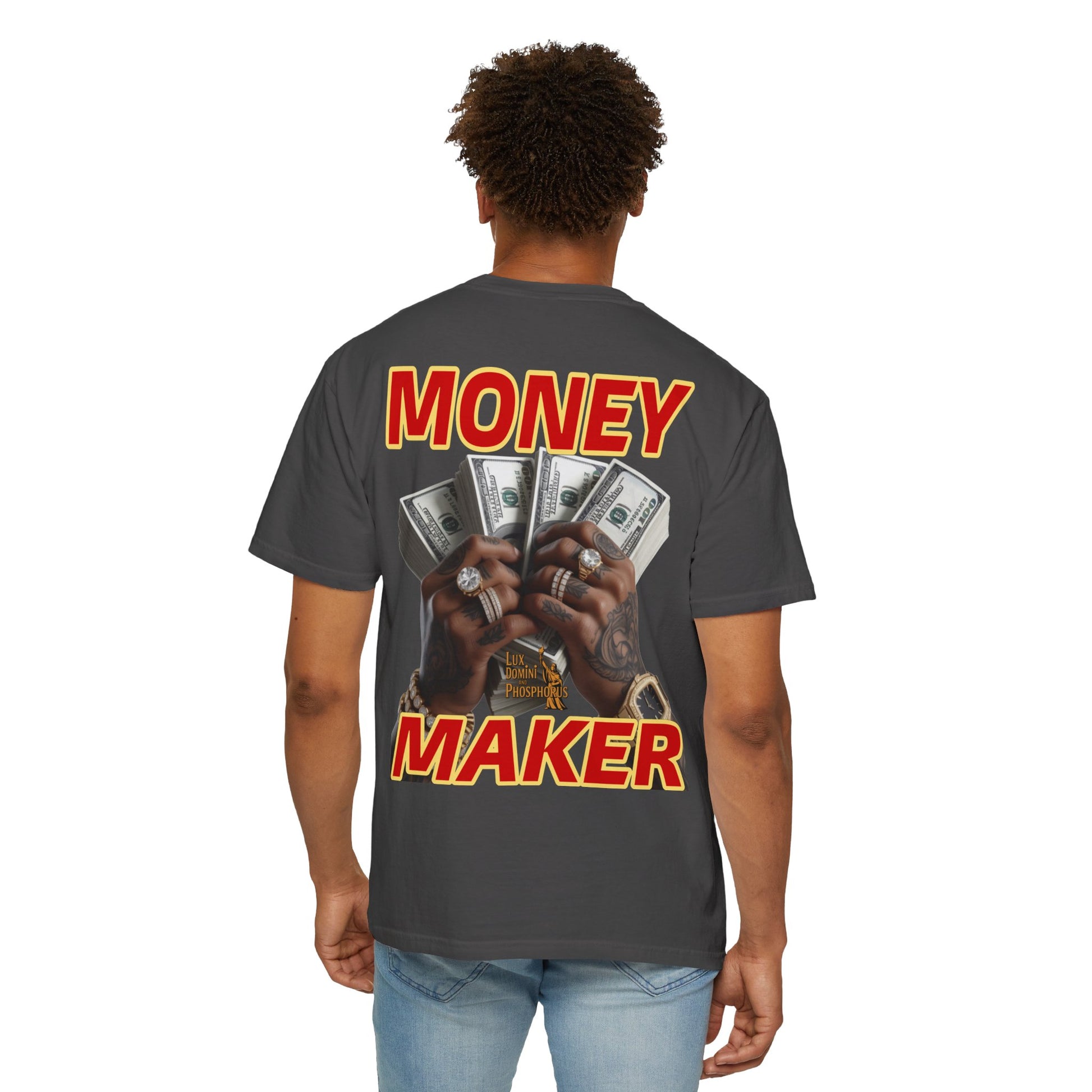 Money Maker T-Shirt - Unisex Garment-Dyed Tee