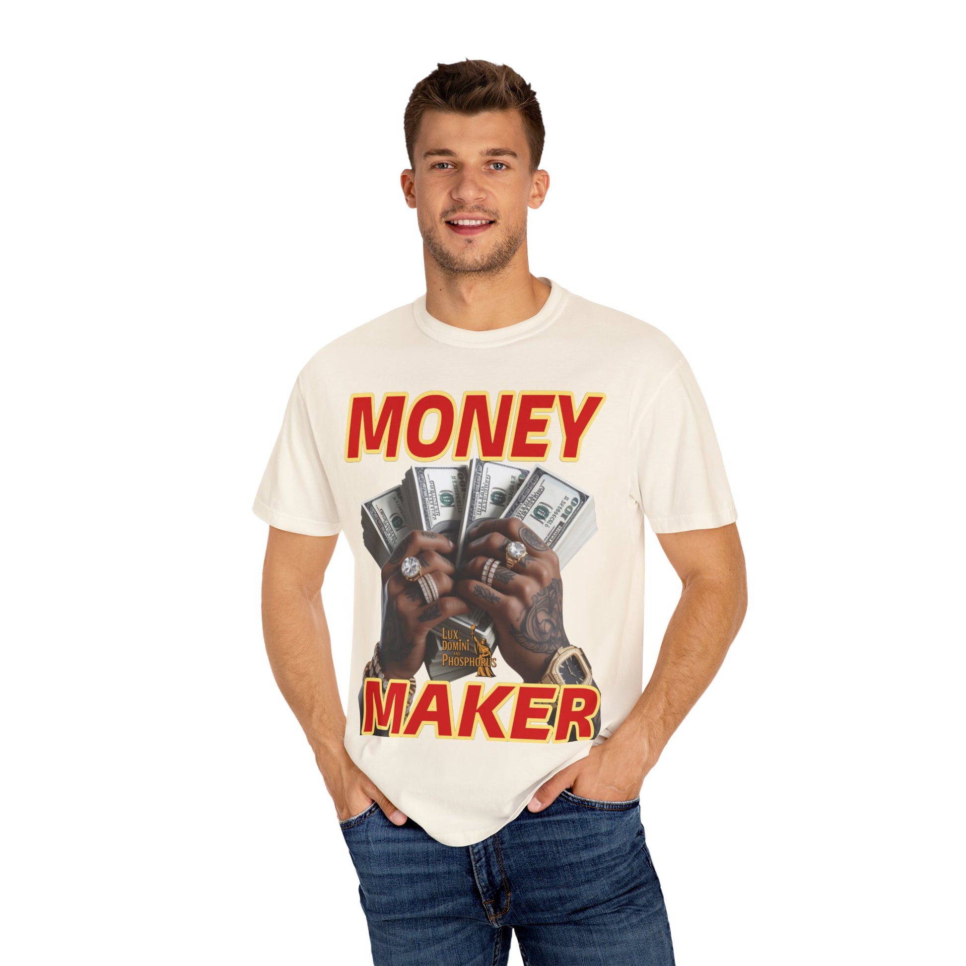 Money Maker T-Shirt - Unisex Garment-Dyed Tee