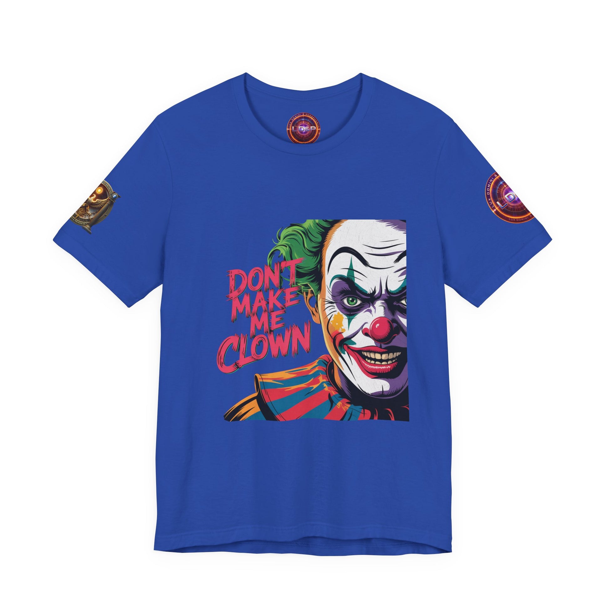 Clown Tee - Don't make me clown - Unisex T-Shirt