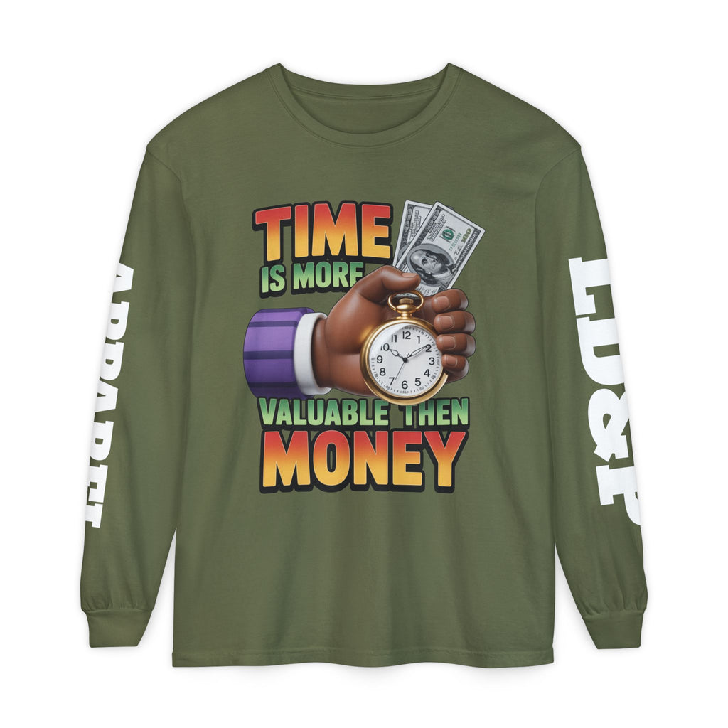 Time is more valuable than money Long Sleeve T-Shirt