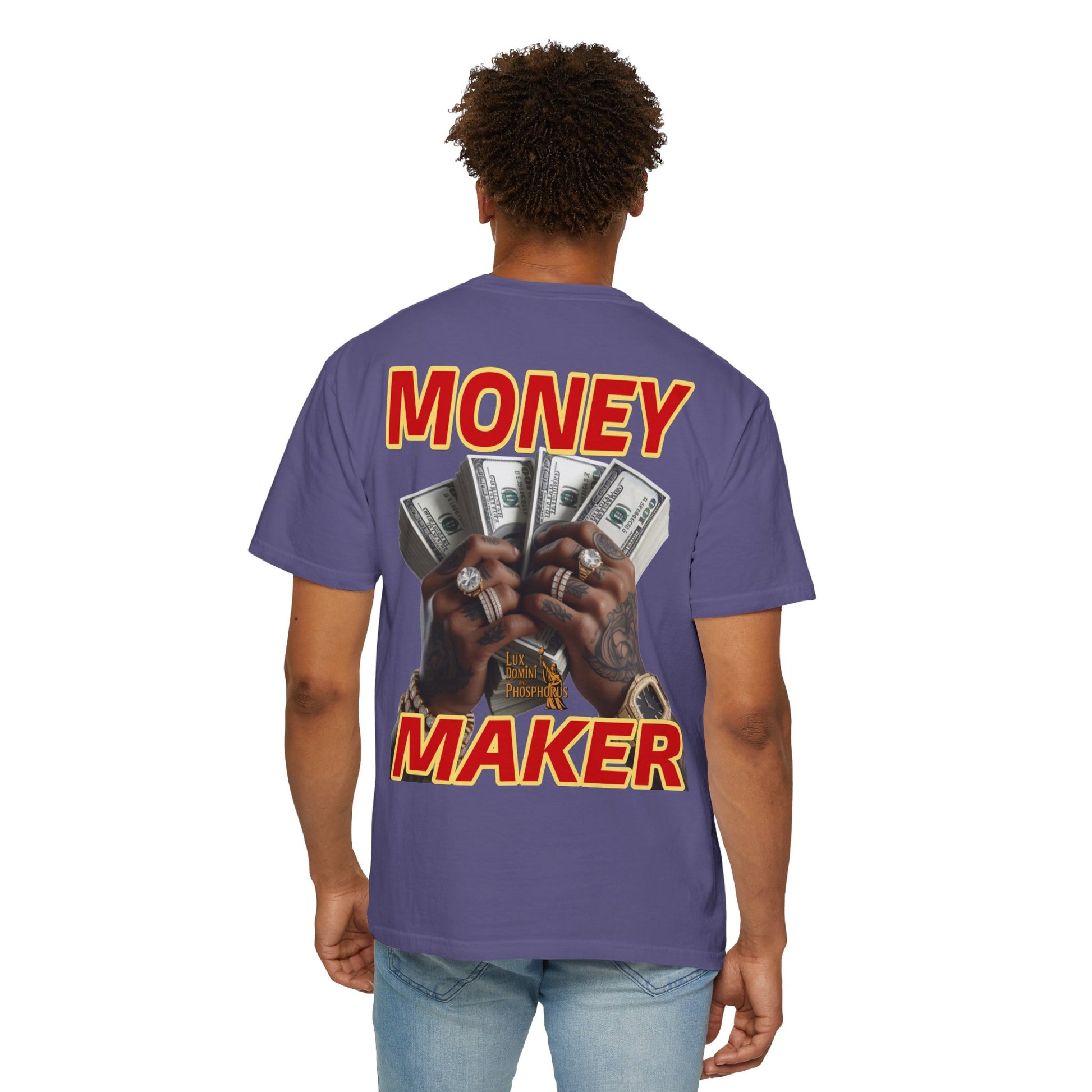 Money Maker T-Shirt - Unisex Garment-Dyed Tee