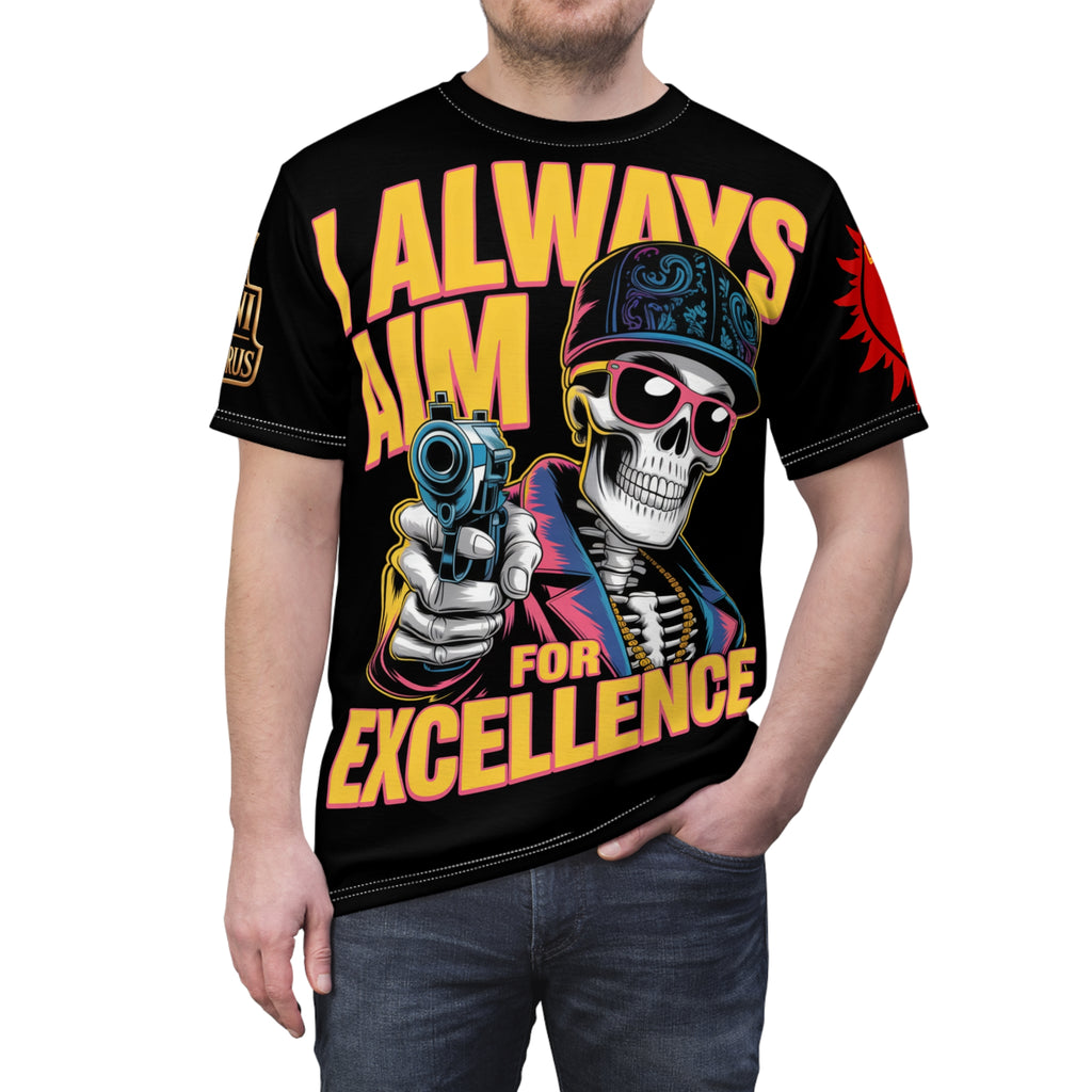 I ALWAYS AIM FOR EXCELLENCE Unisex Tee - 'The World Is Mine' LD&P Apparel Design