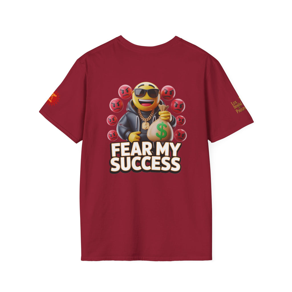 Fear My Success T-Shirt