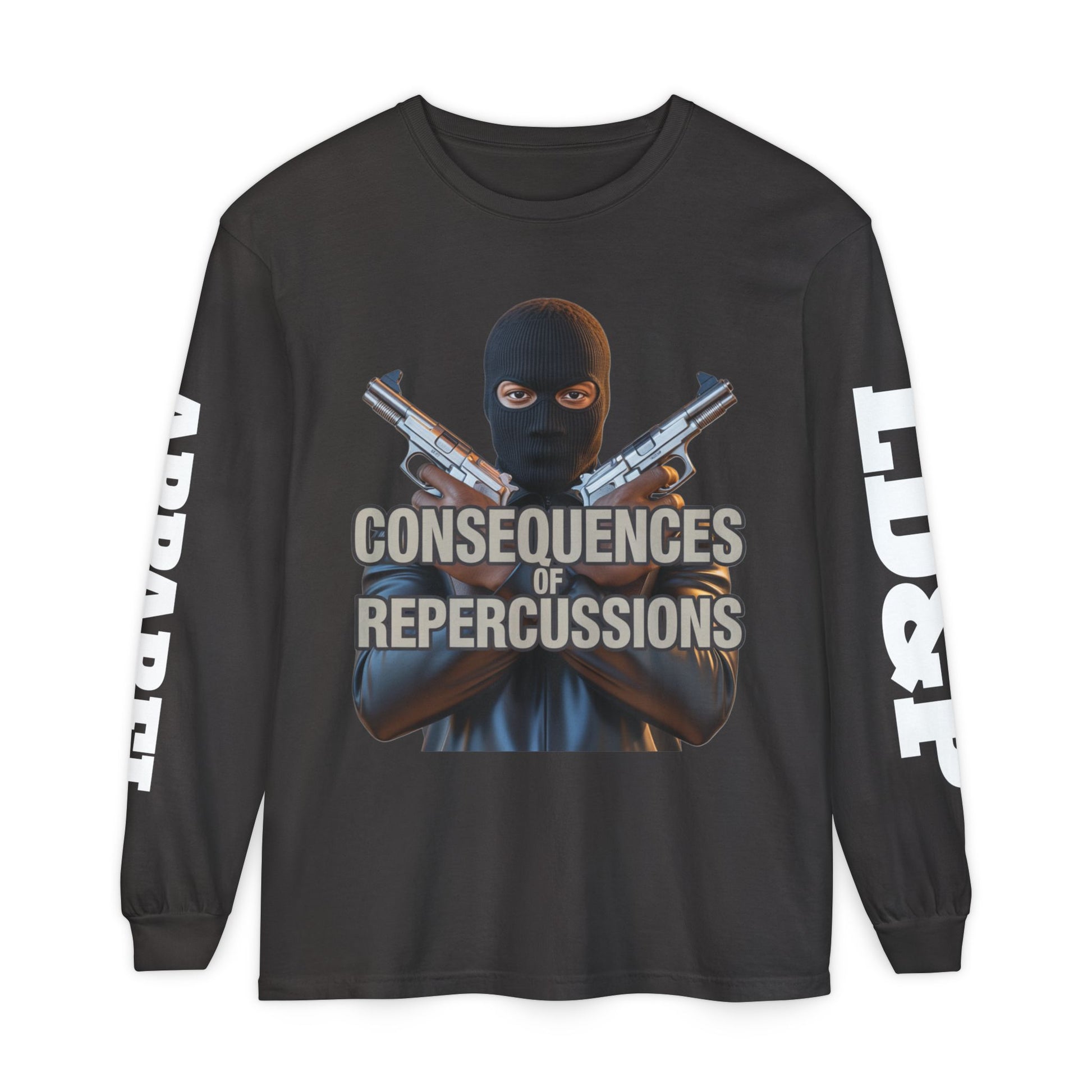 Long Sleeve T-Shirt Consciousness of Repercussions