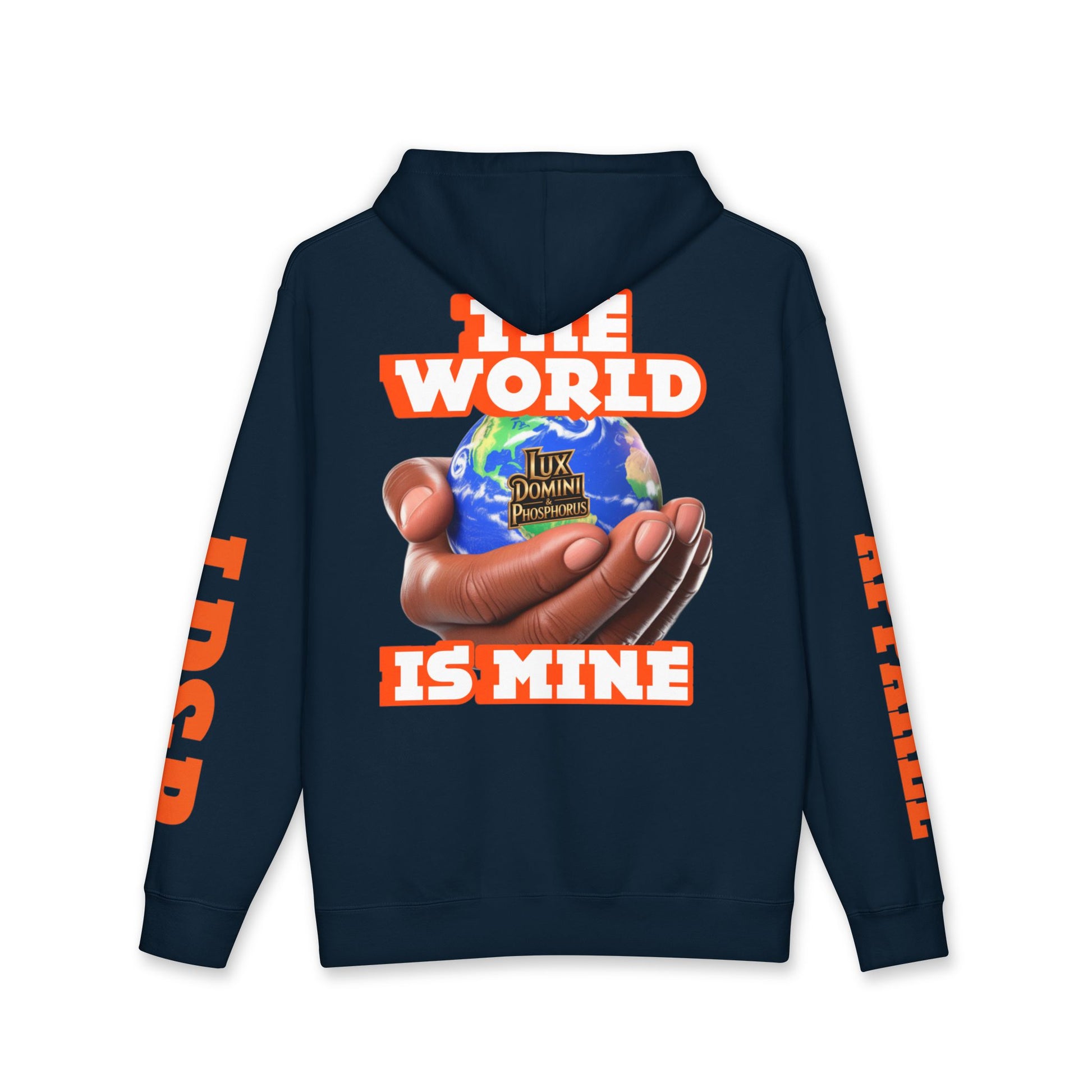 The World Is Mine Unisex Hoodie - LD&P APPAREL Design