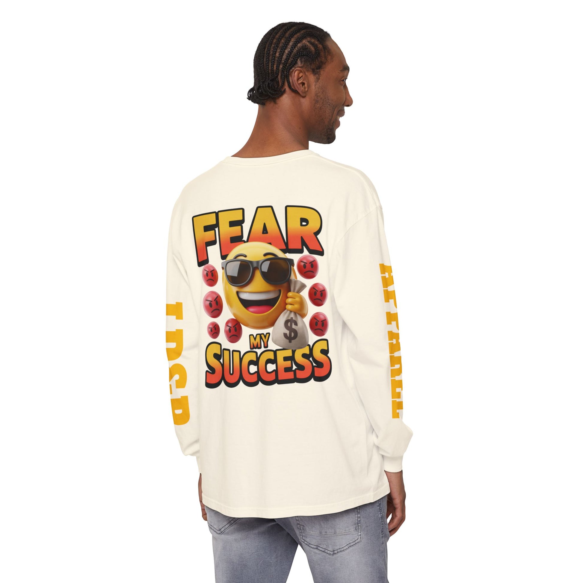Fear My Success Long Sleeve T-Shirt