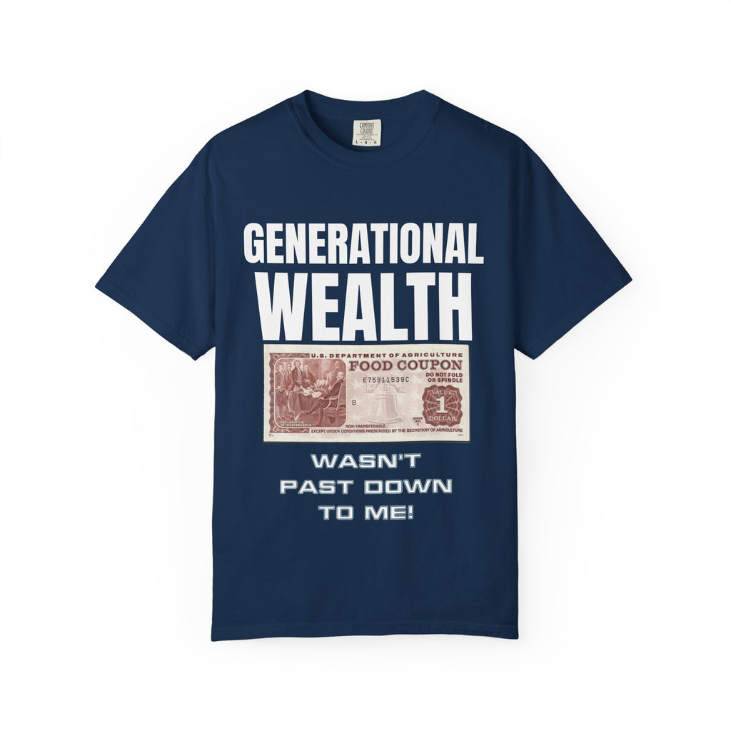 Garment-Dyed T-shirt Generational Wealth Tee