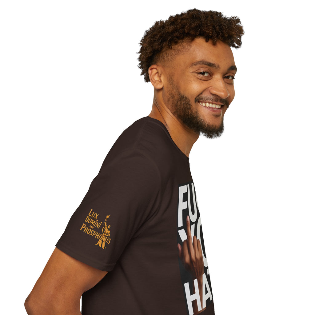 Fuck You Hater  LD&P APPAREL T‑Shirt