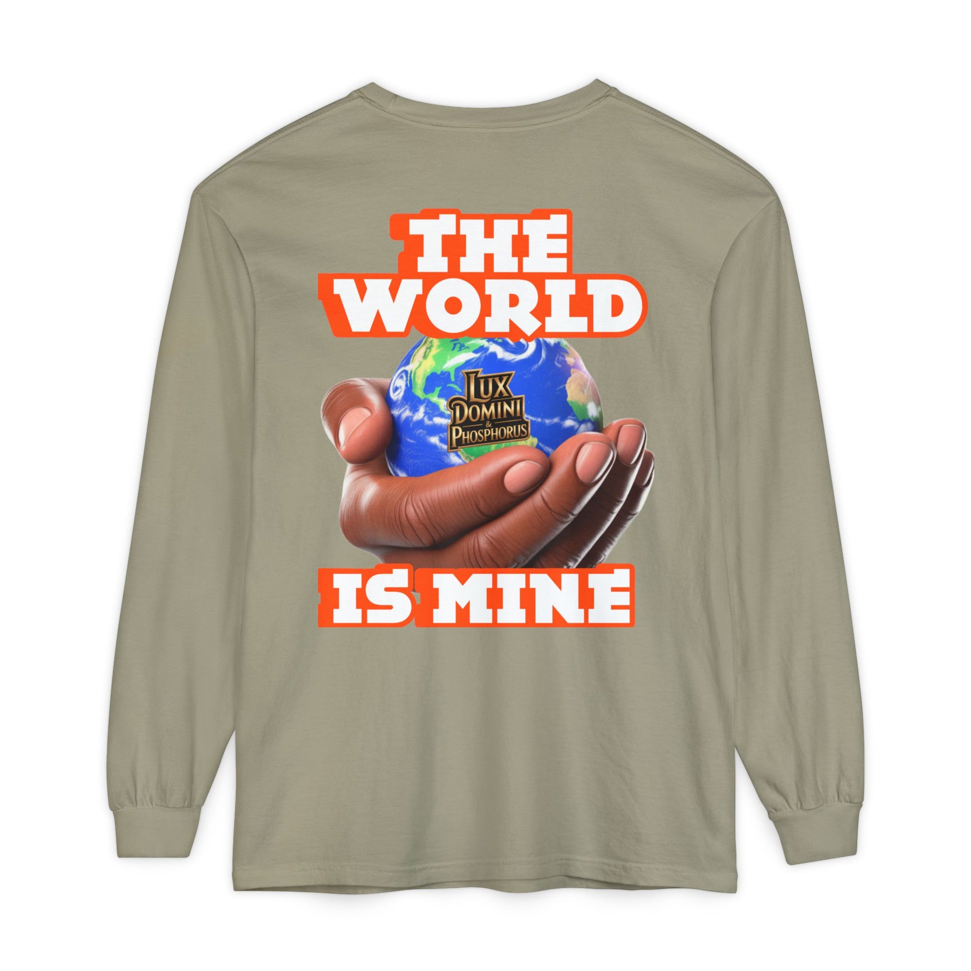 Garment-dyed Long Sleeve T-Shirt - The World Is Mine
