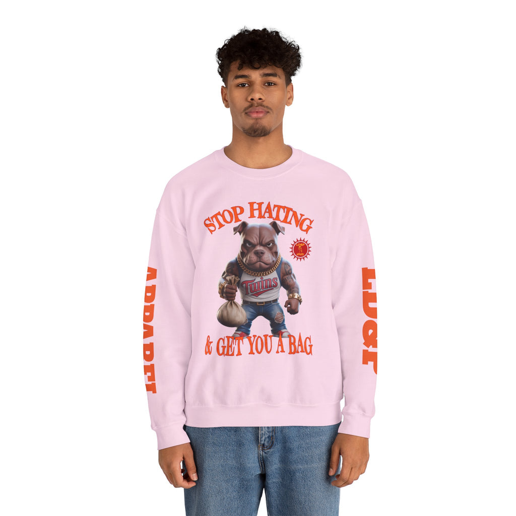Unisex Sweatshirt Stop Hating LD&P Apparel Design