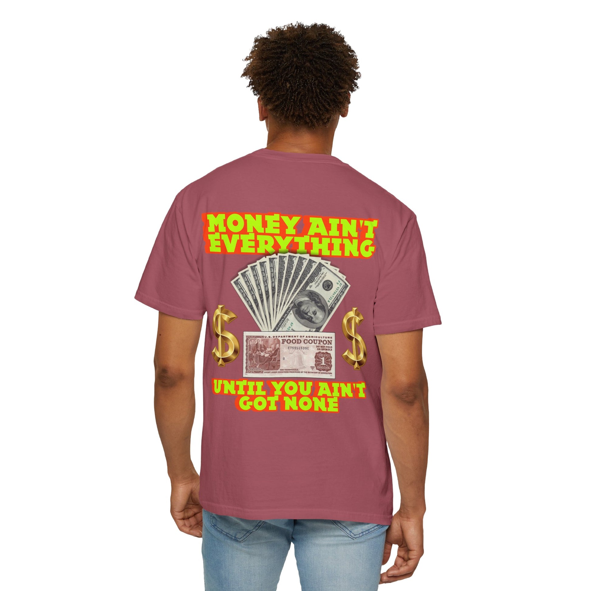 Money Ain't Everything Unisex T-shirt