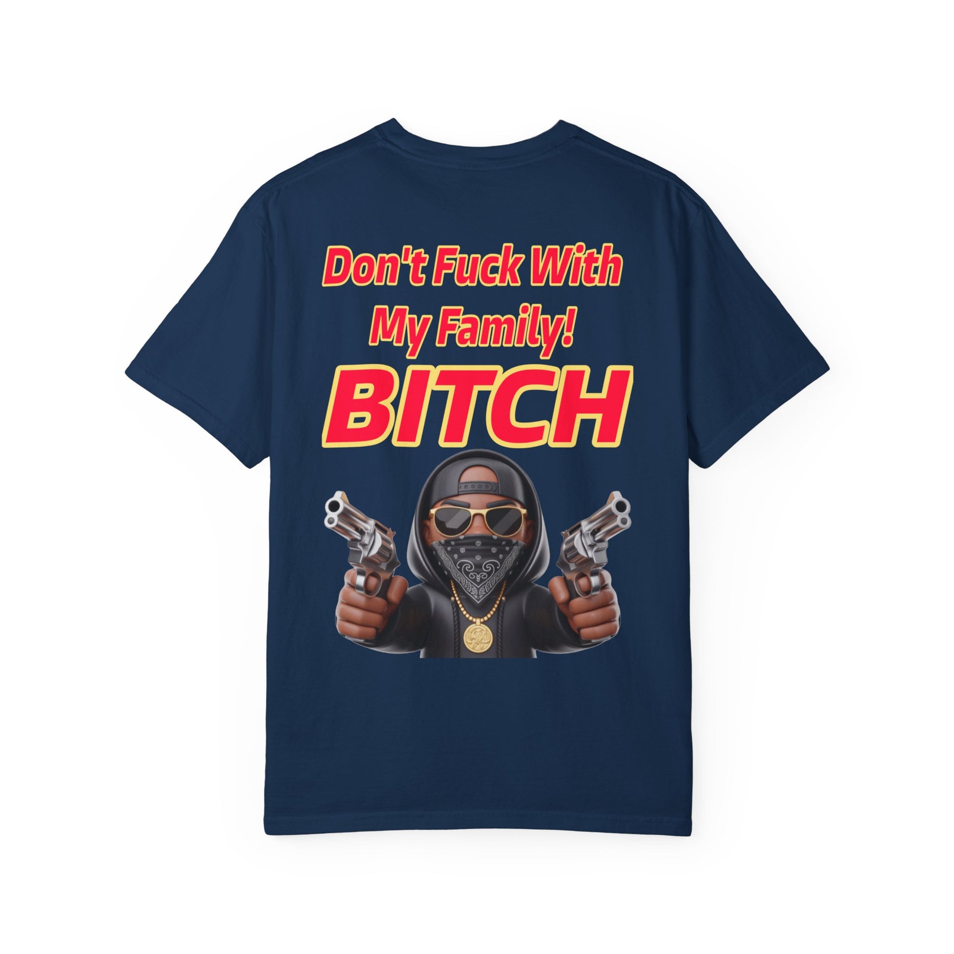 Unisex T-shirt - Don't Fuck with My Family Design