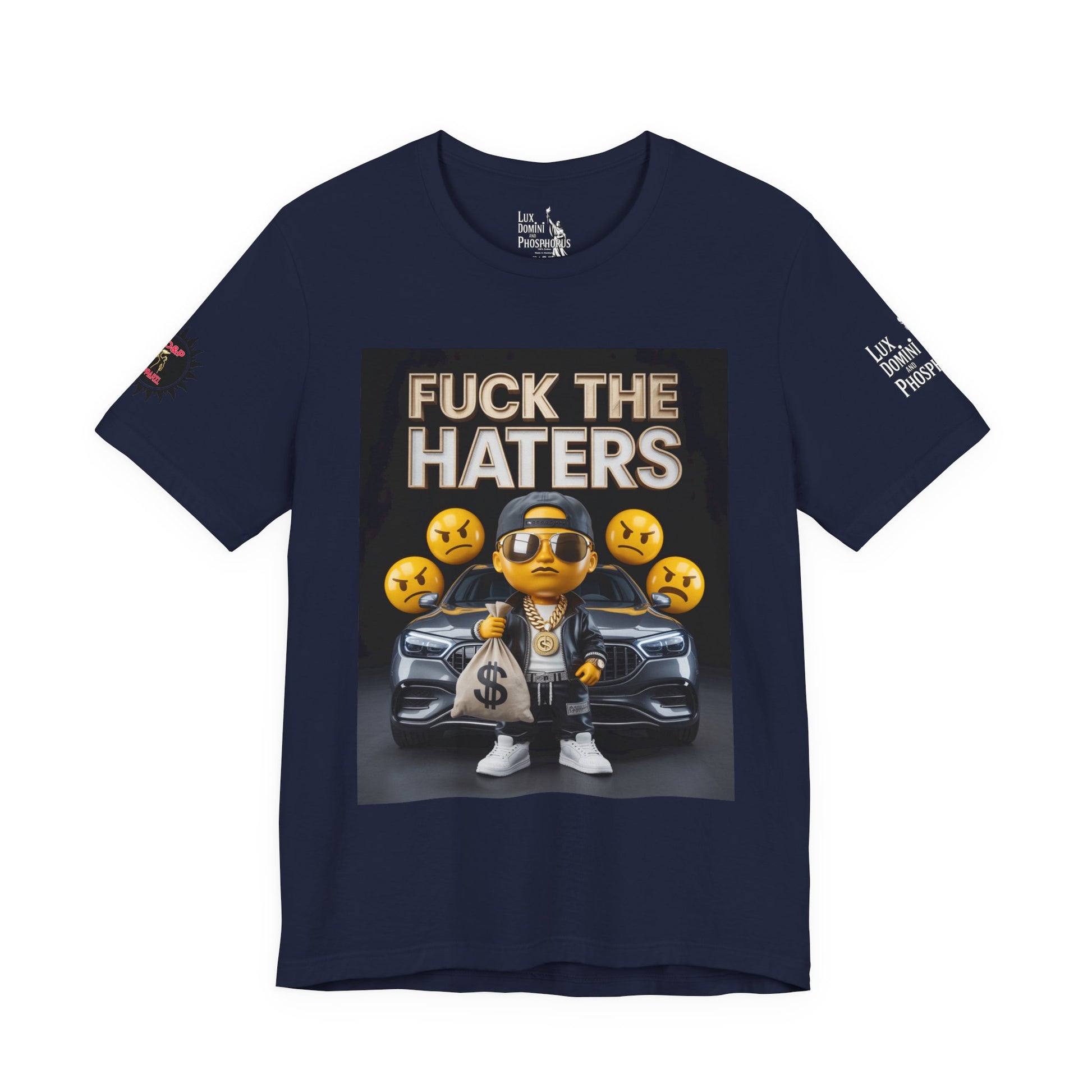 Fuck the Haters Unisex Tee - Bold Graphic Motivational Shirt