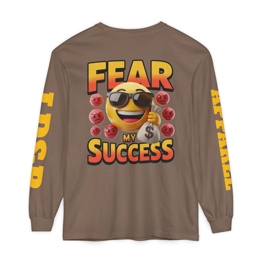 Fear My Success Long Sleeve T-Shirt