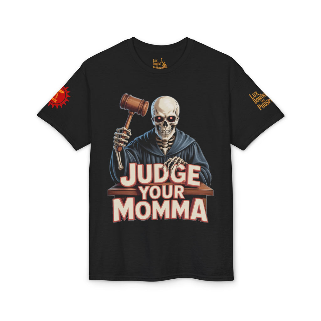 Judge Your Momma T-Shirt LD&P APPAREL DESIGN
