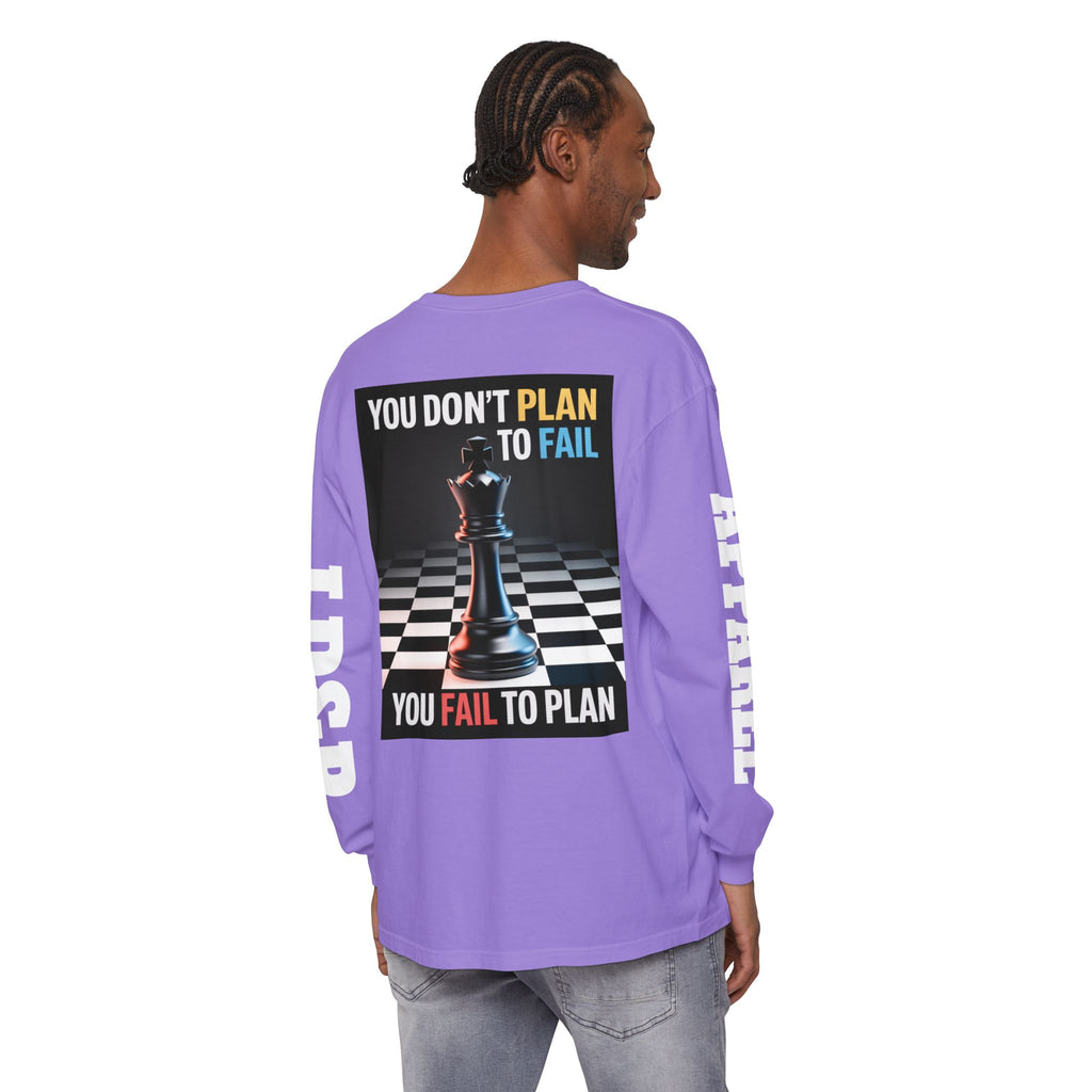 You Don't PlanTo Fail' Long Sleeve T-Shirt