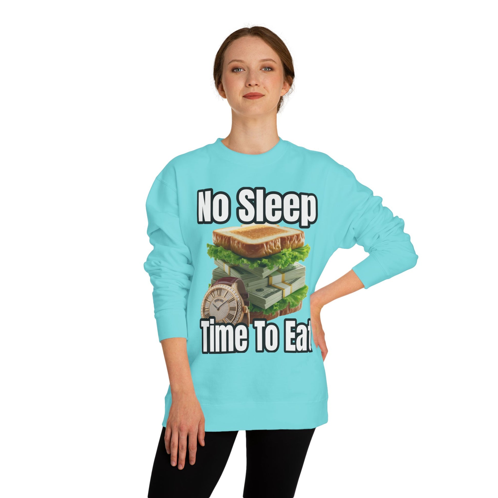 Unisex Sweatshirt No Sleep Time To Eat