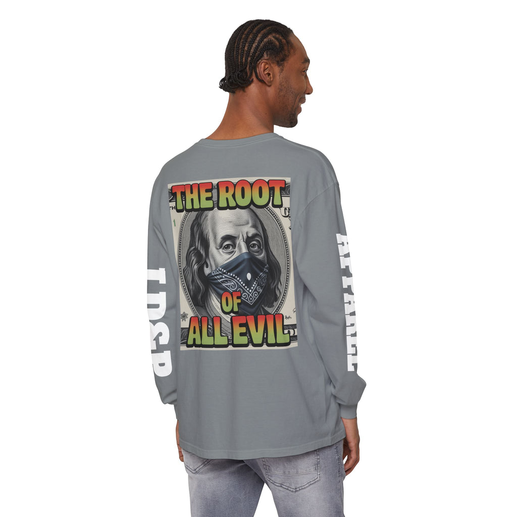 Garment-Dyed Long Sleeve T-Shirt The Root of Evil