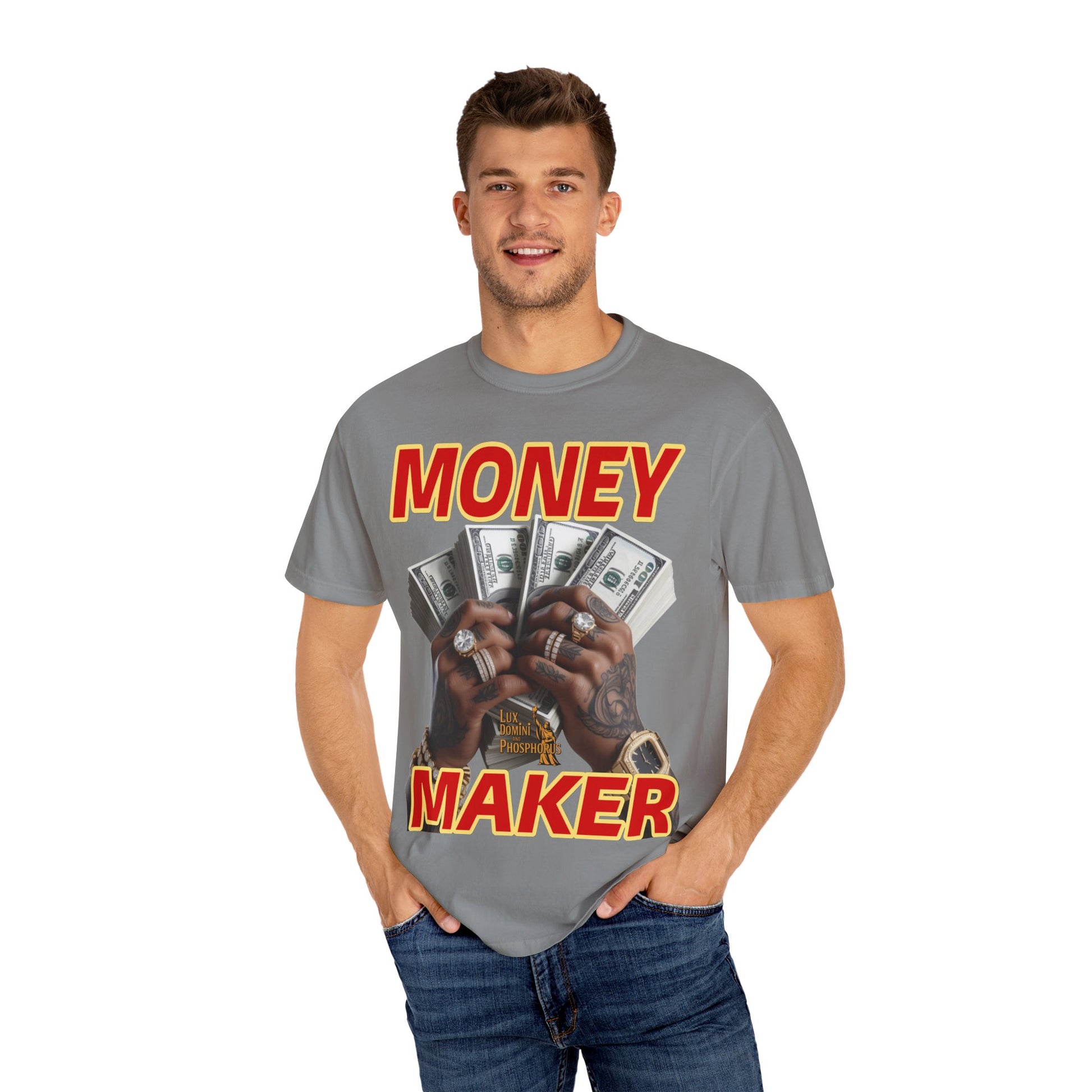 Money Maker T-Shirt - Unisex Garment-Dyed Tee