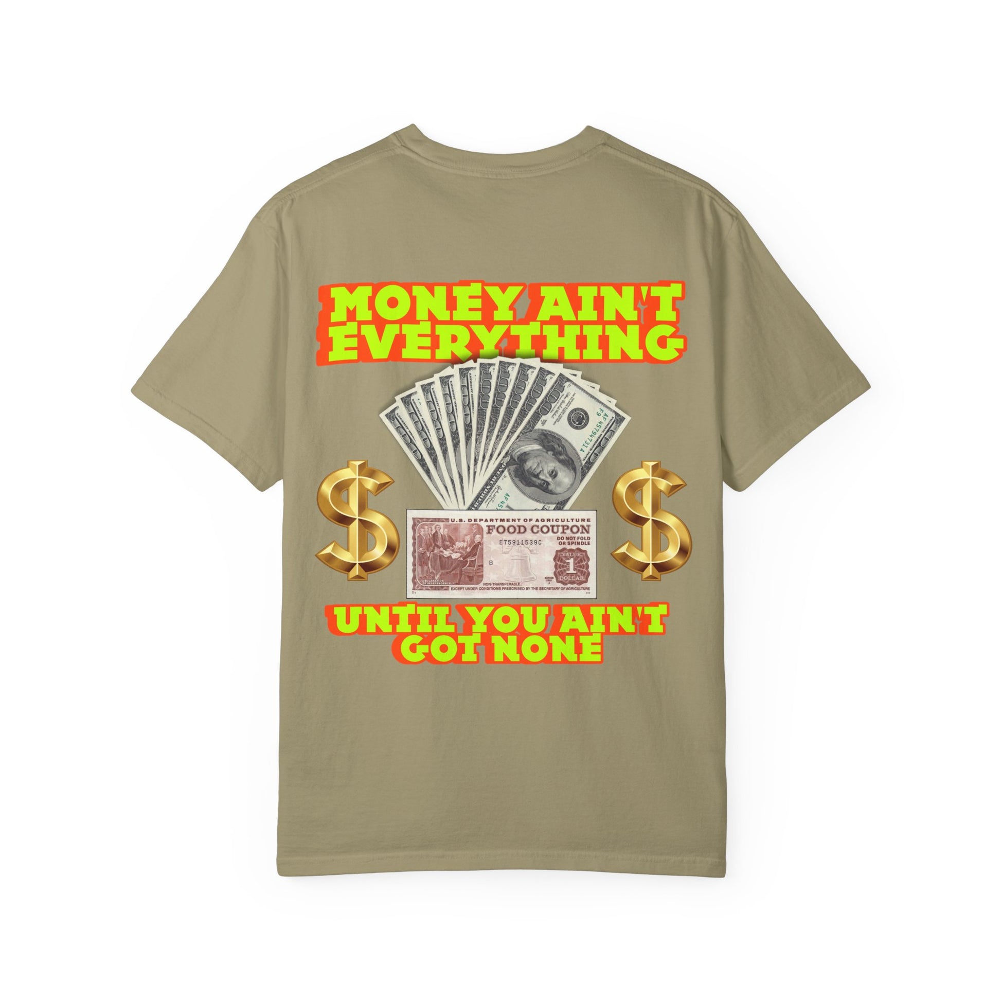 Money Ain't Everything Unisex T-shirt
