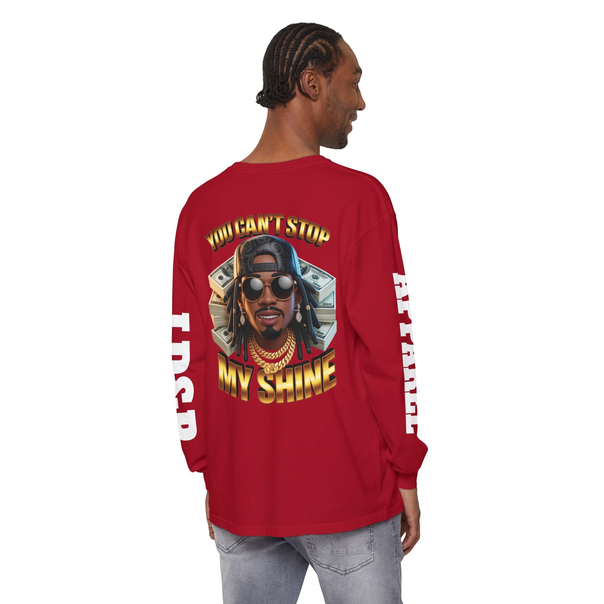 'You can't stop my shine ' Long Sleeve T-Shirt