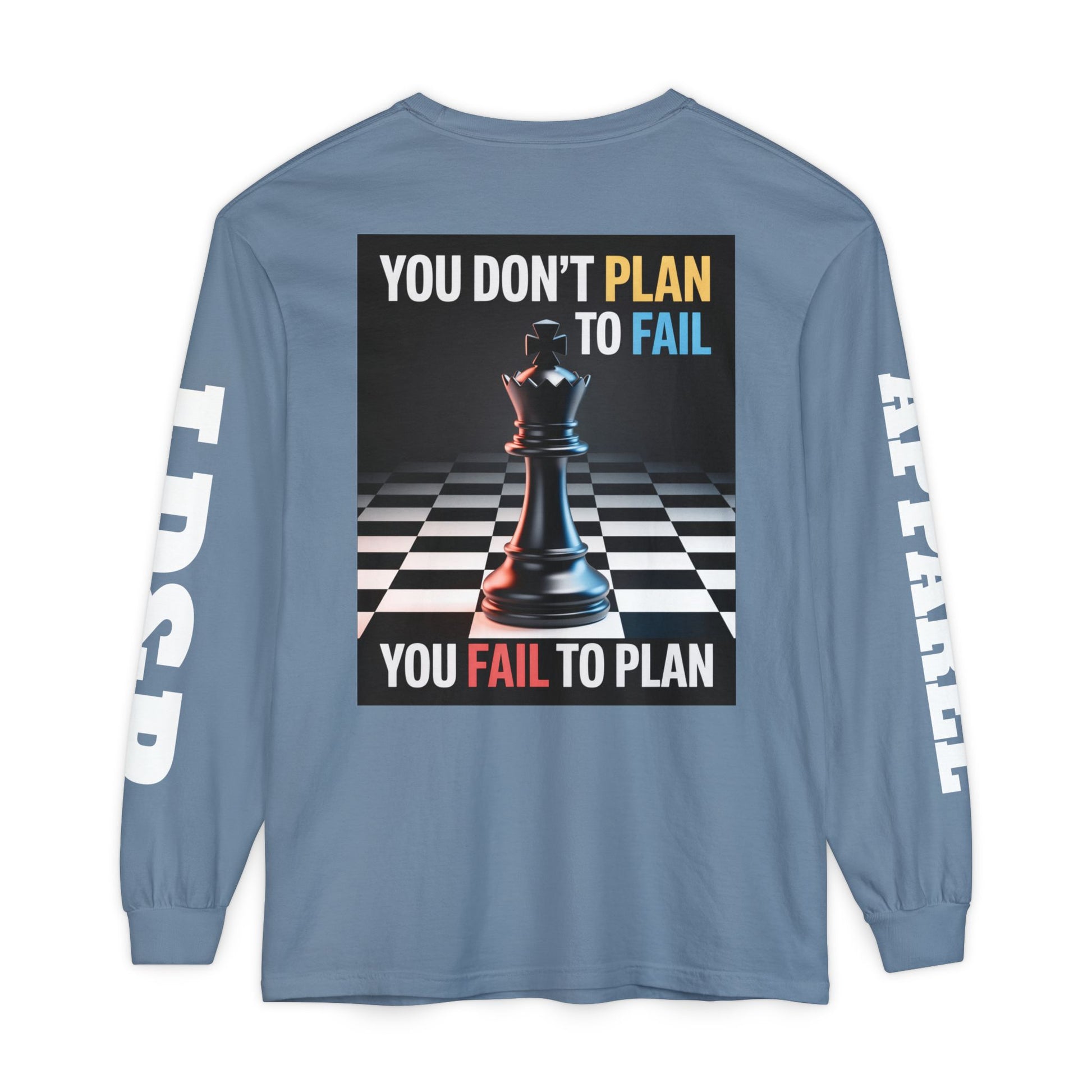 You Don't PlanTo Fail' Long Sleeve T-Shirt